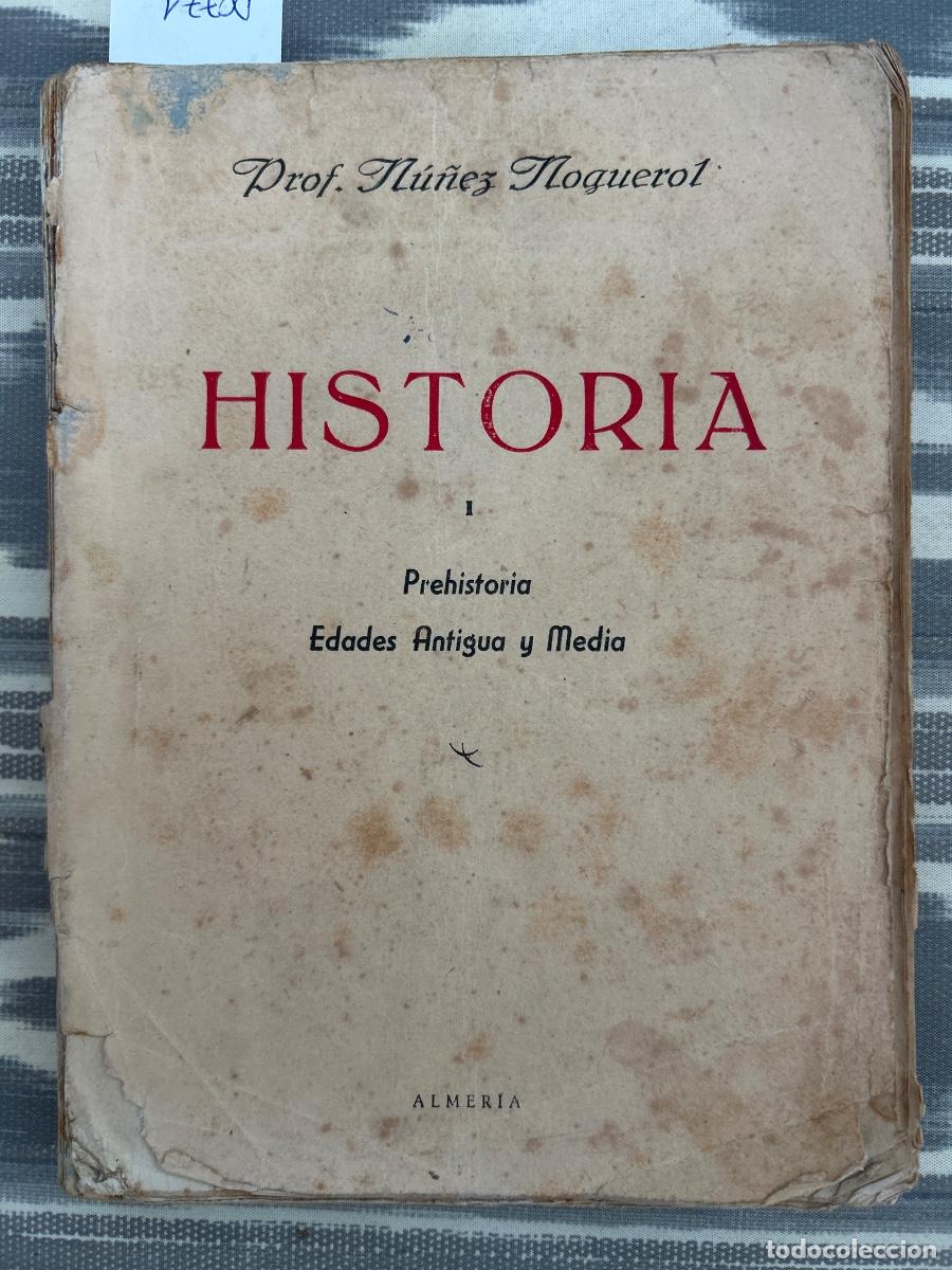 Libros de segunda mano: HISTORIA, PREHISTORIA, EDADES ANTIGUA Y MEDIA, GREGORIO NU&Ntilde;EZ NOGUEROL