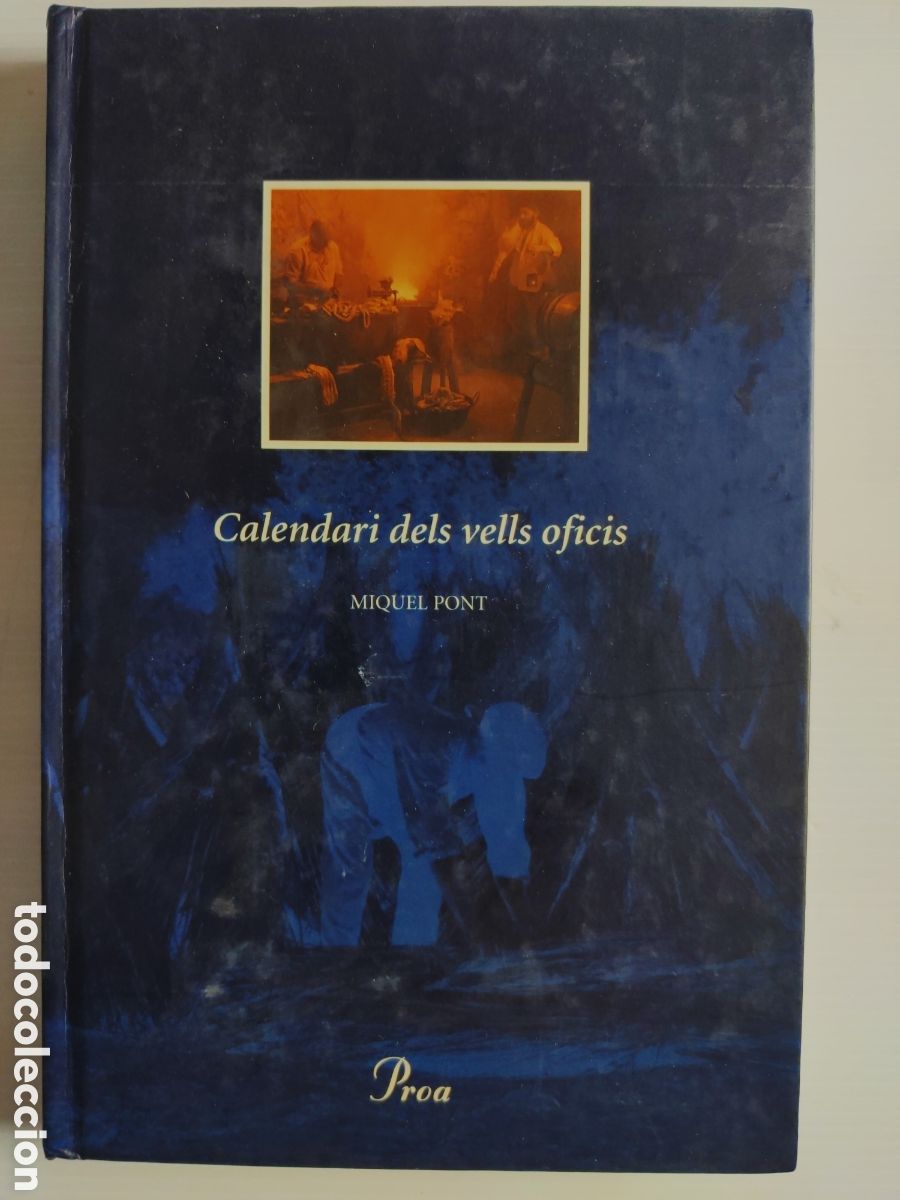Libros de segunda mano: Calendari dels vells oficis, Miquel Pont, ed. Proa 2002