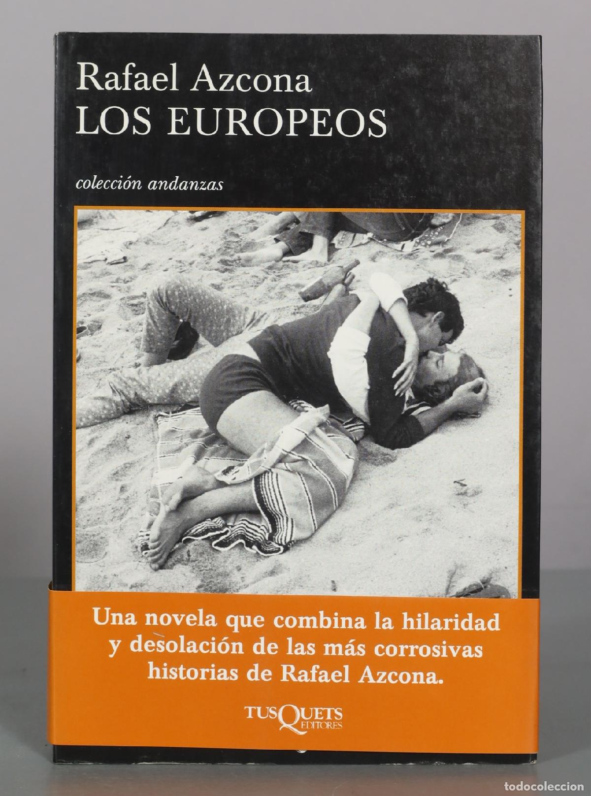 Libros de segunda mano: Los europeos - Rafael Azcona - Tusquets Editores