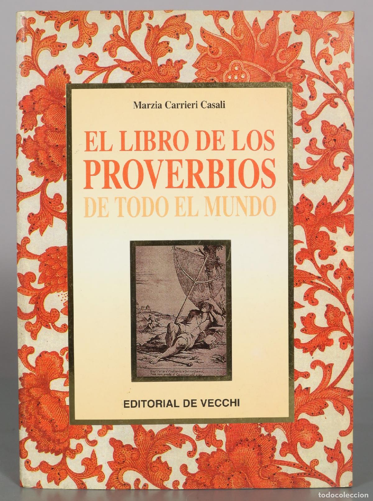 Libros de segunda mano: El libro de los proverbios de todo el mundo - Marzia Carrieri Casali - Editorial De Vecchi