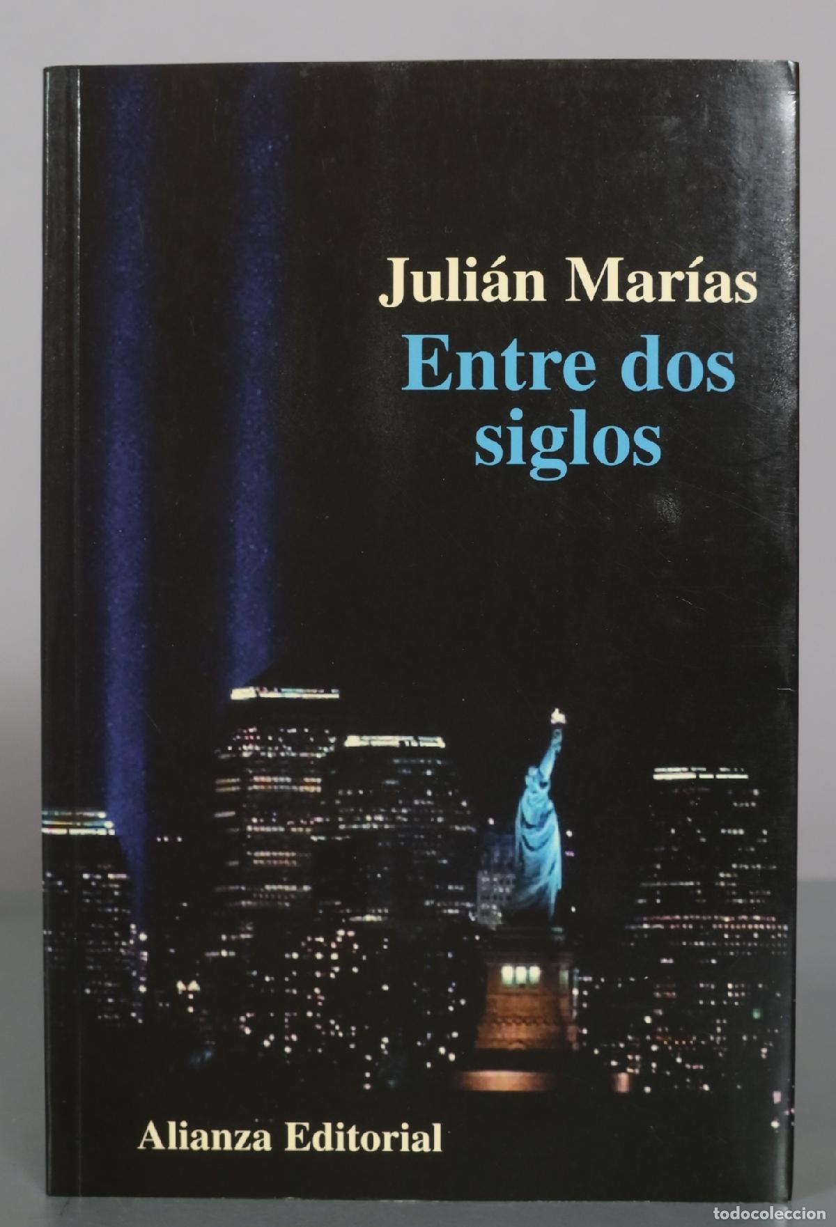 Libros de segunda mano: Juli&aacute;n Mar&iacute;as Entre dos siglos