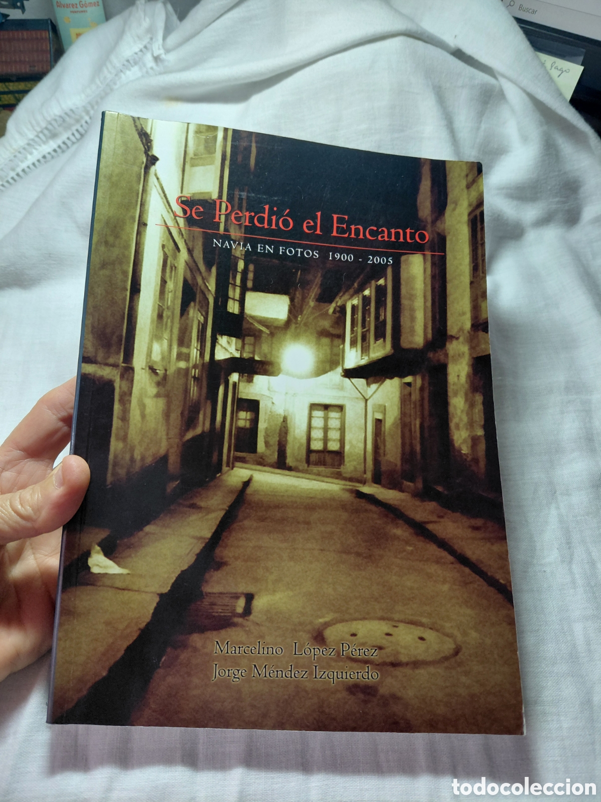 Libros de segunda mano: SE PERDIO EL ENCANTO.NAVIA EN FOTOS 1900-2005.MARCELINO LOPEZ .JORGE MENDEZ.2005