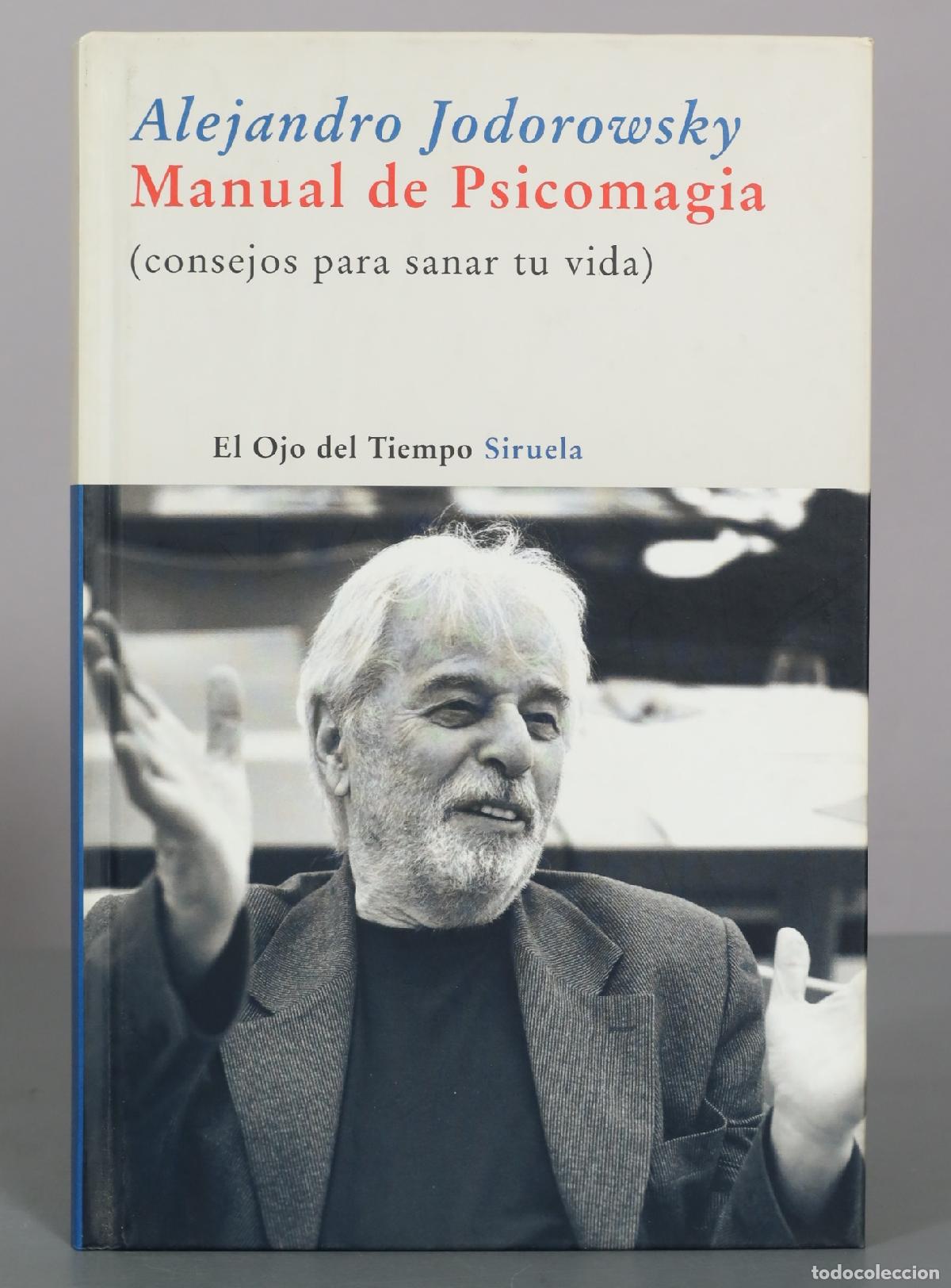 Libros de segunda mano: Manual de Psicomagia - Alejandro Jodorowsky - Ediciones Siruela
