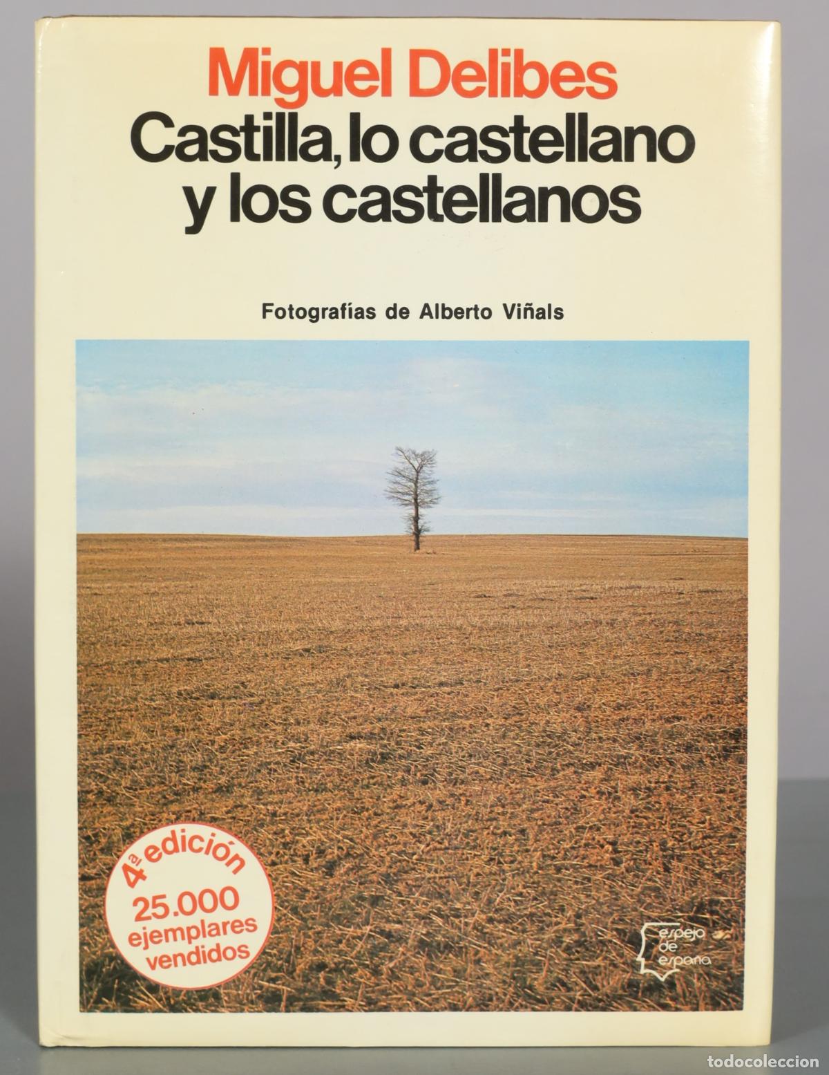 Libros de segunda mano: Castilla, lo castellano y los castellanos - Miguel Delibes - Fotograf&iacute;as de Alberto Vi&ntilde;als -