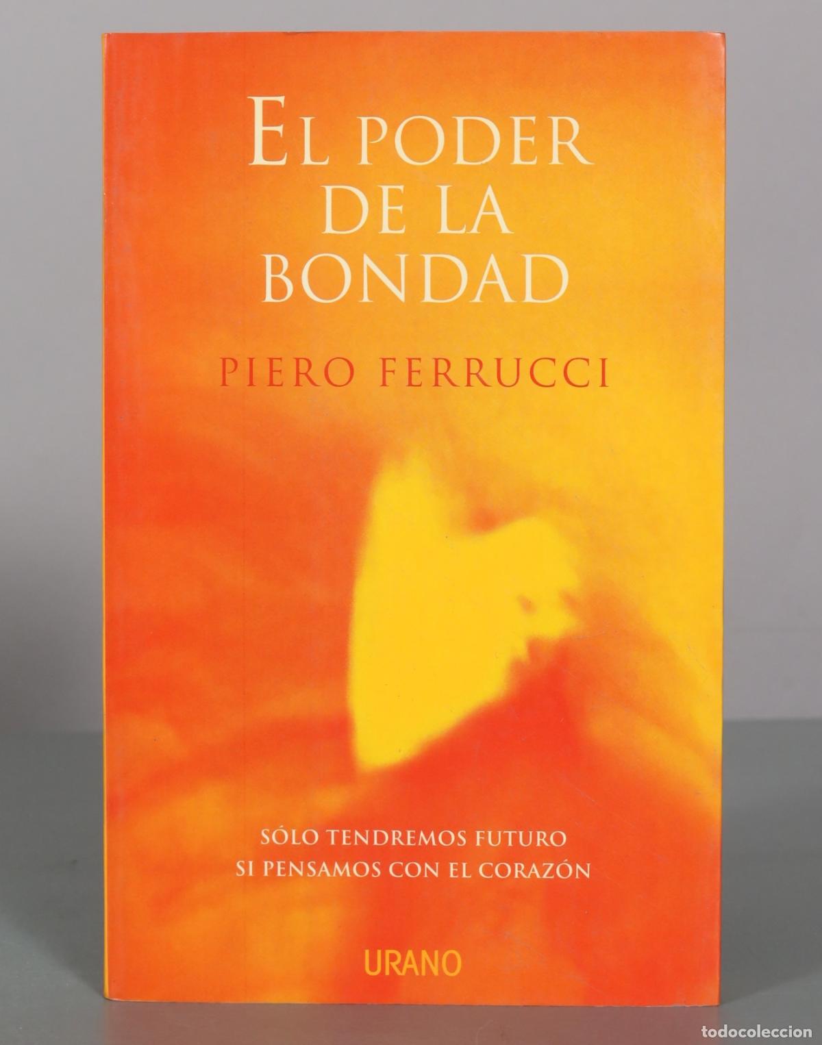 Libros de segunda mano: El poder de la bondad - Piero Ferrucci - Editorial Urano