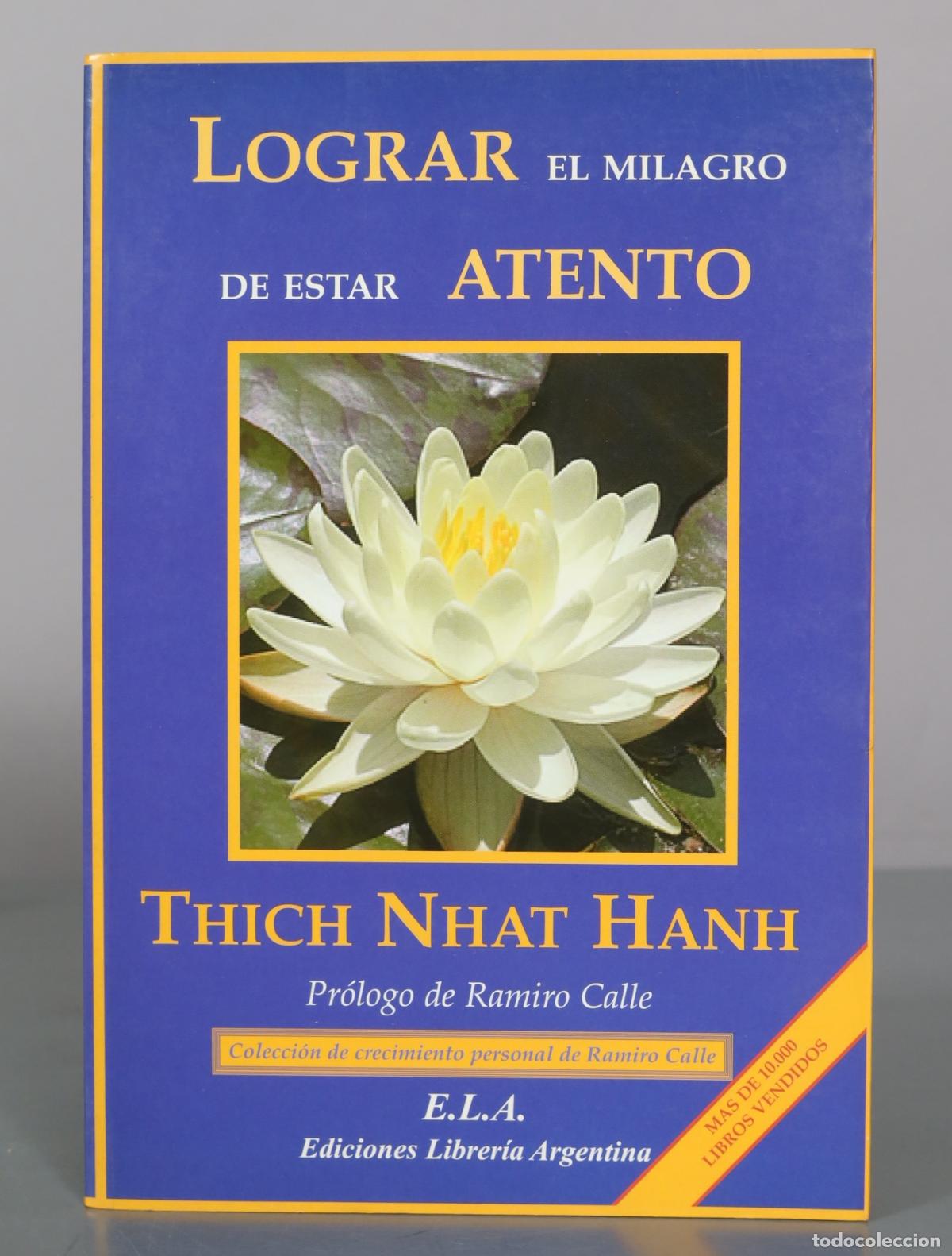 Libros de segunda mano: Lograr el milagro de estar atento - Thich Nhat Hanh - Editorial ELA