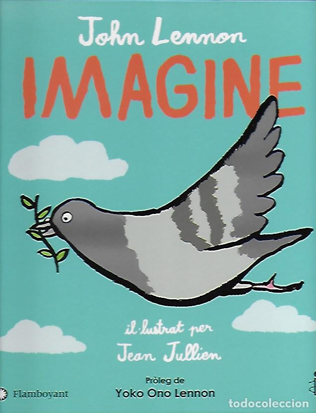 Libros de segunda mano: Imagine / John Lennon; il. J. Jullien; prol. yoko Ono. English - Catal&agrave;