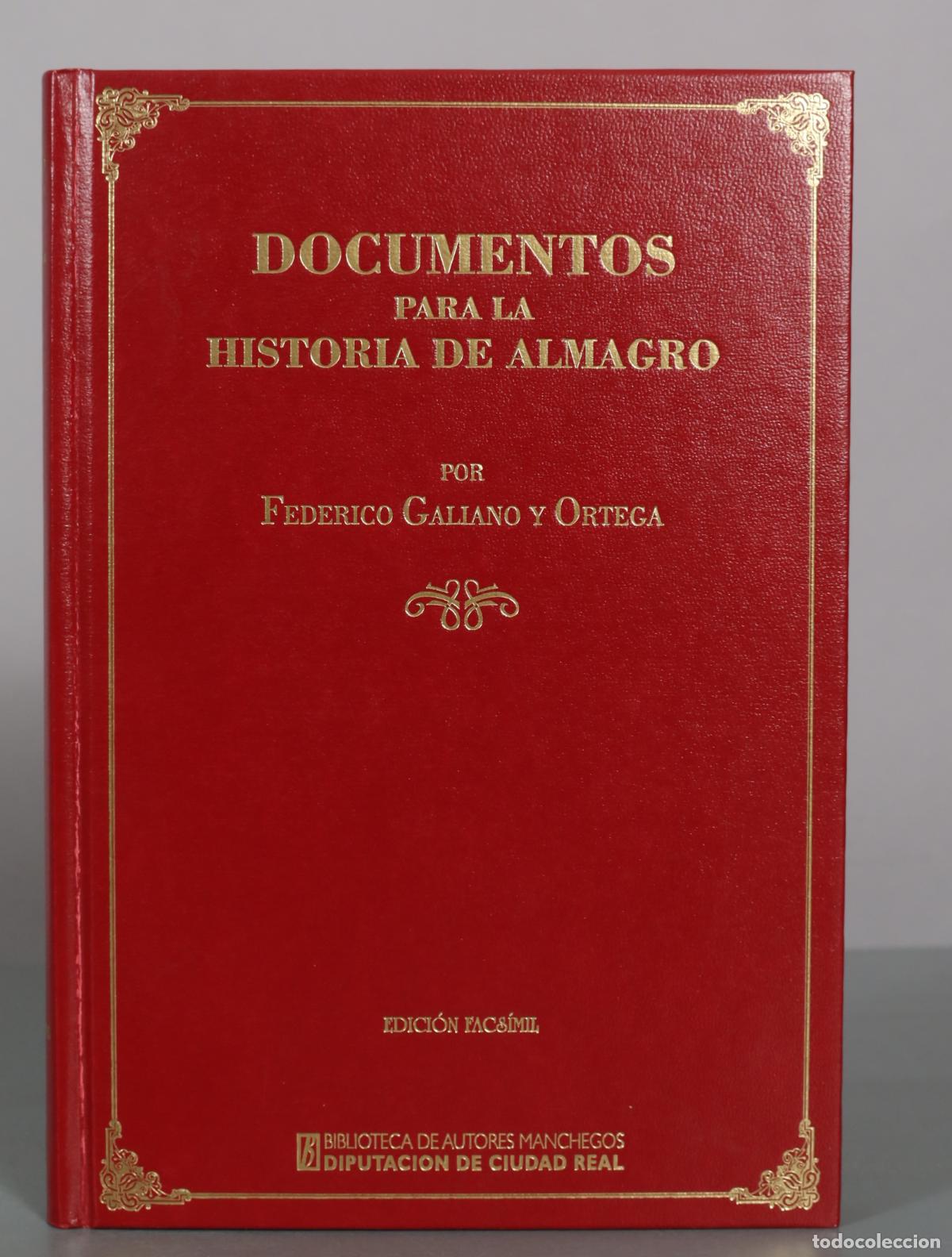 Libros de segunda mano: Documentos para la historia de Almagro - Federico Galiano y Ortega - Biblioteca de Autores Manchegos