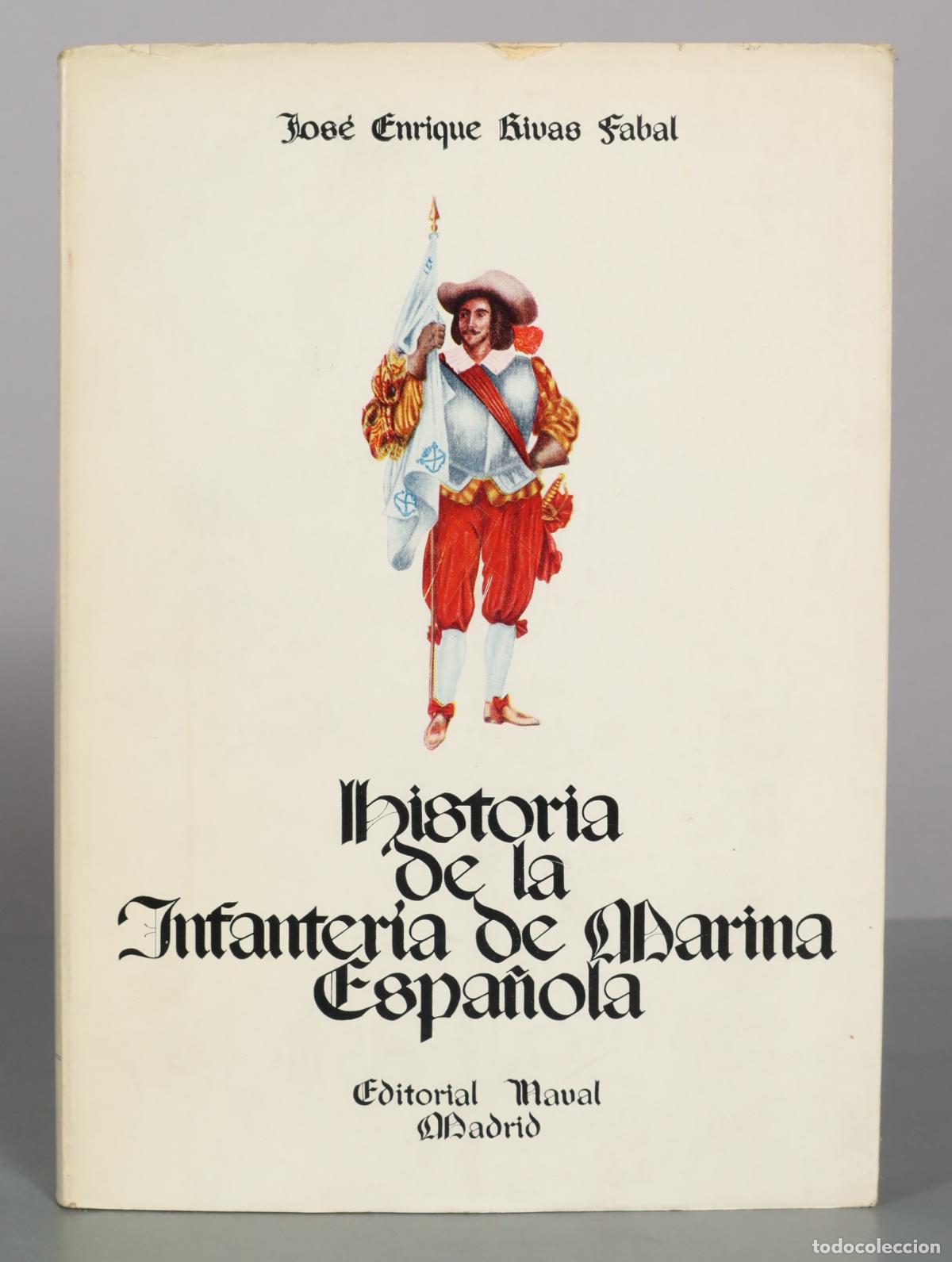 Libros de segunda mano: HISTORIA DE LA INFANTERIA DE MARINA ESPA&Ntilde;OLA. FABAL