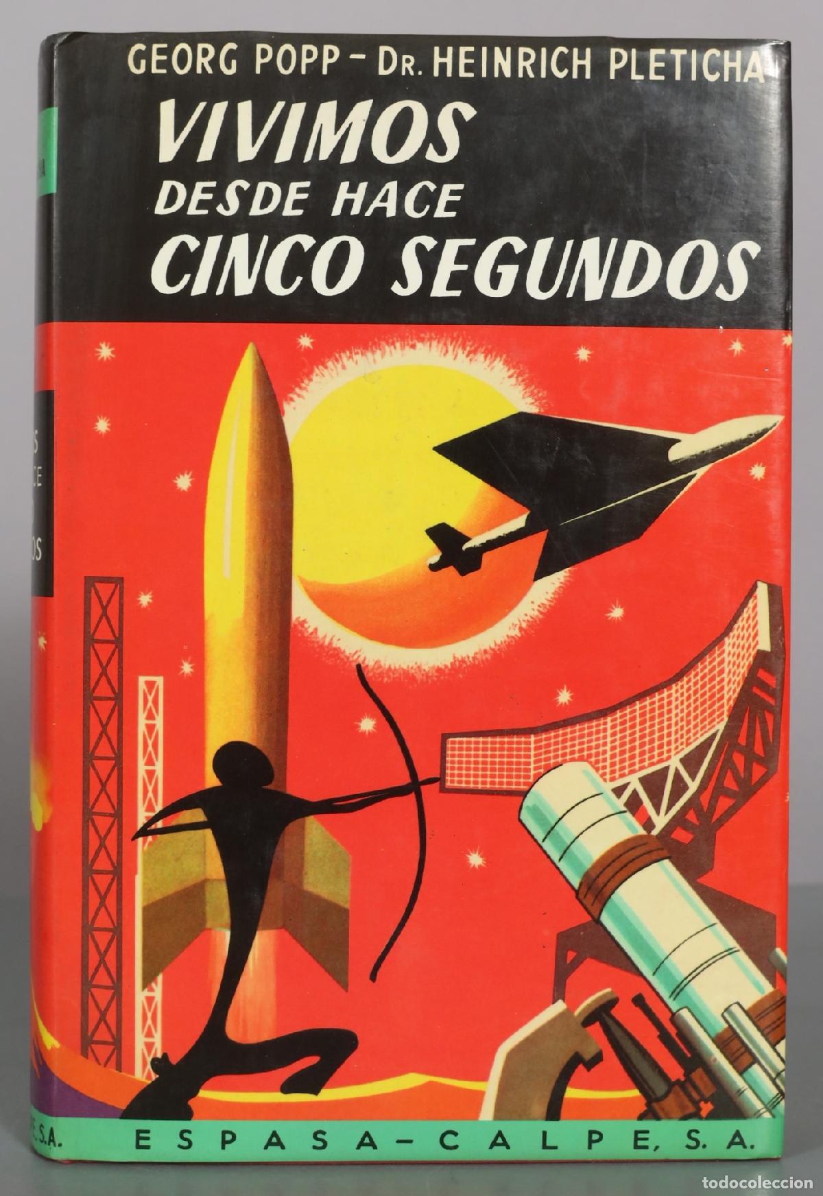 Libros de segunda mano: Vivimos desde hace cinco segundos - Georg Popp, Dr. Heinrich Pleticha - Espasa-Calpe