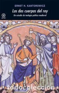 Libros de segunda mano: Los dos cuerpos del rey Un estudio de teolog&iacute;a pol&iacute;tica medieval de Ernst H. Kantorowicz