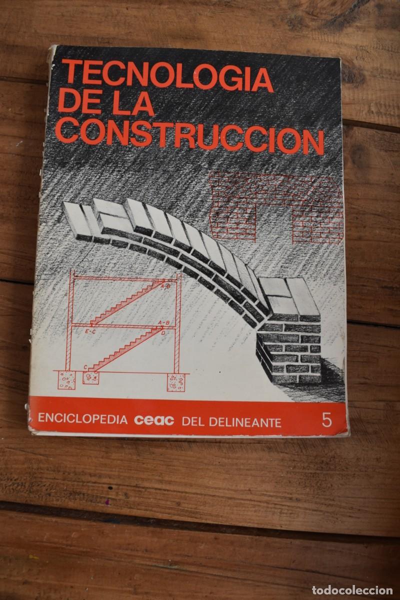 Libros de segunda mano: TECNOLOG&Iacute;A DE LA CONSTRUCCI&Oacute;N. Enciclopedia CEAC del Delineante n&ordm; 5, 1975