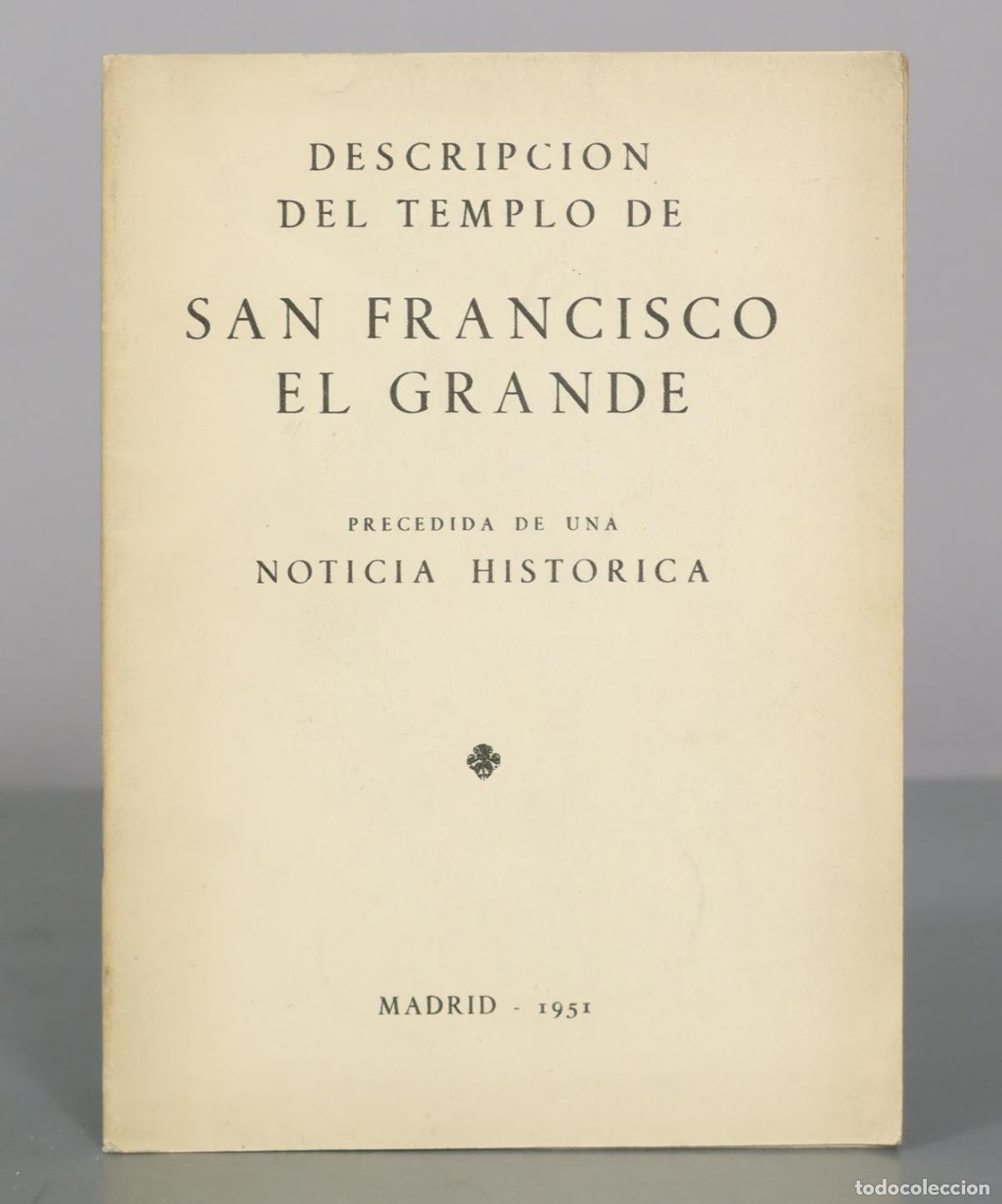 Libros de segunda mano: Descripcion del templo de San Francisco el Grande precedida de una noticia historica