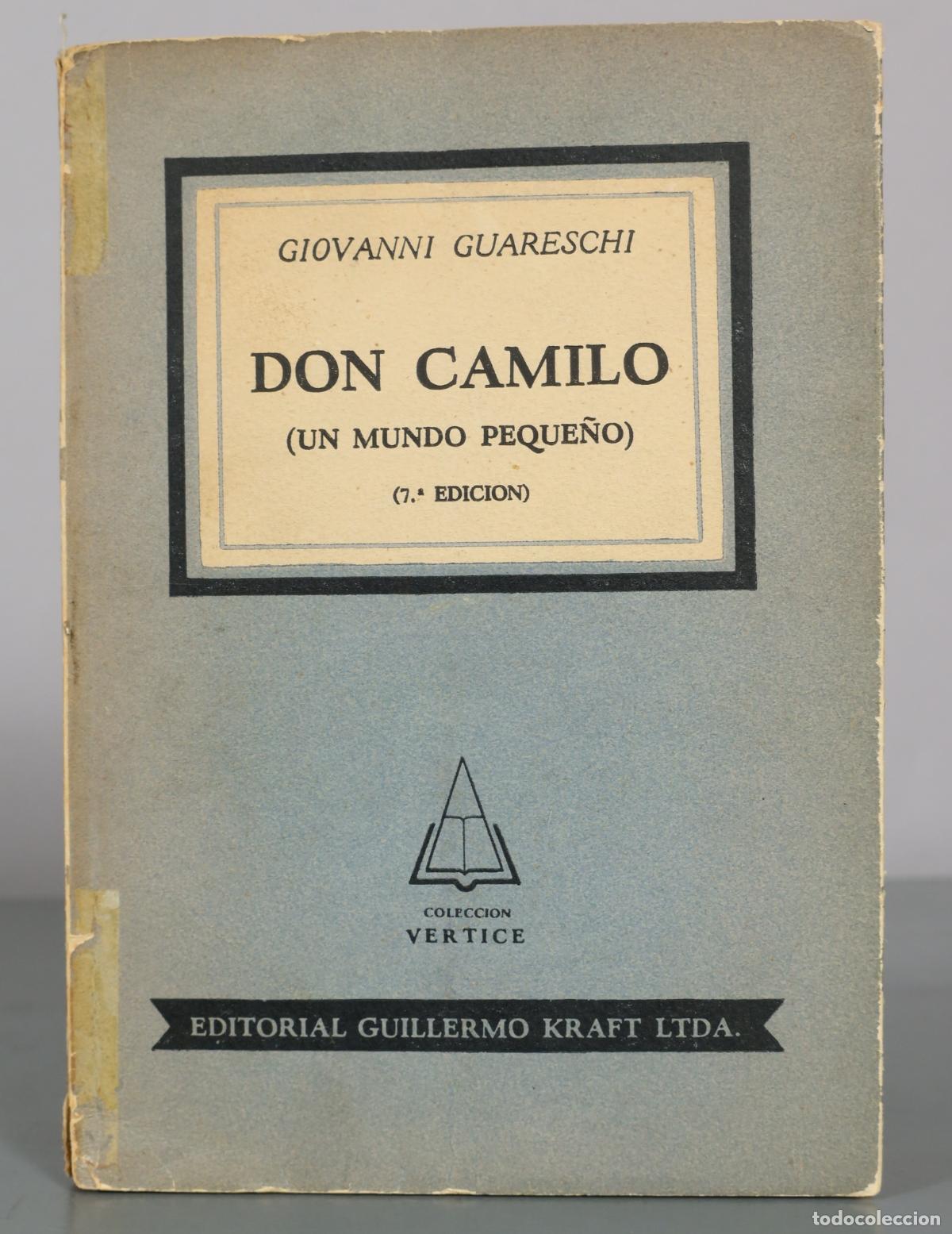 Libros de segunda mano: Don Camilo (Un mundo peque&ntilde;o) - Giovanni Guareschi - 7.&ordf; edici&oacute;n - Editorial Guillermo Kraft