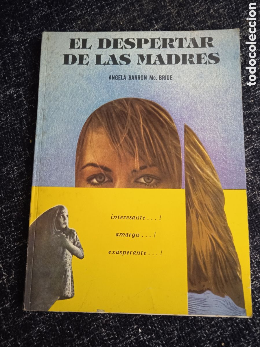 Libros de segunda mano: EL DESPERTAR DE LAS MADRES. / ANGELA BARRON MC BRIDE.