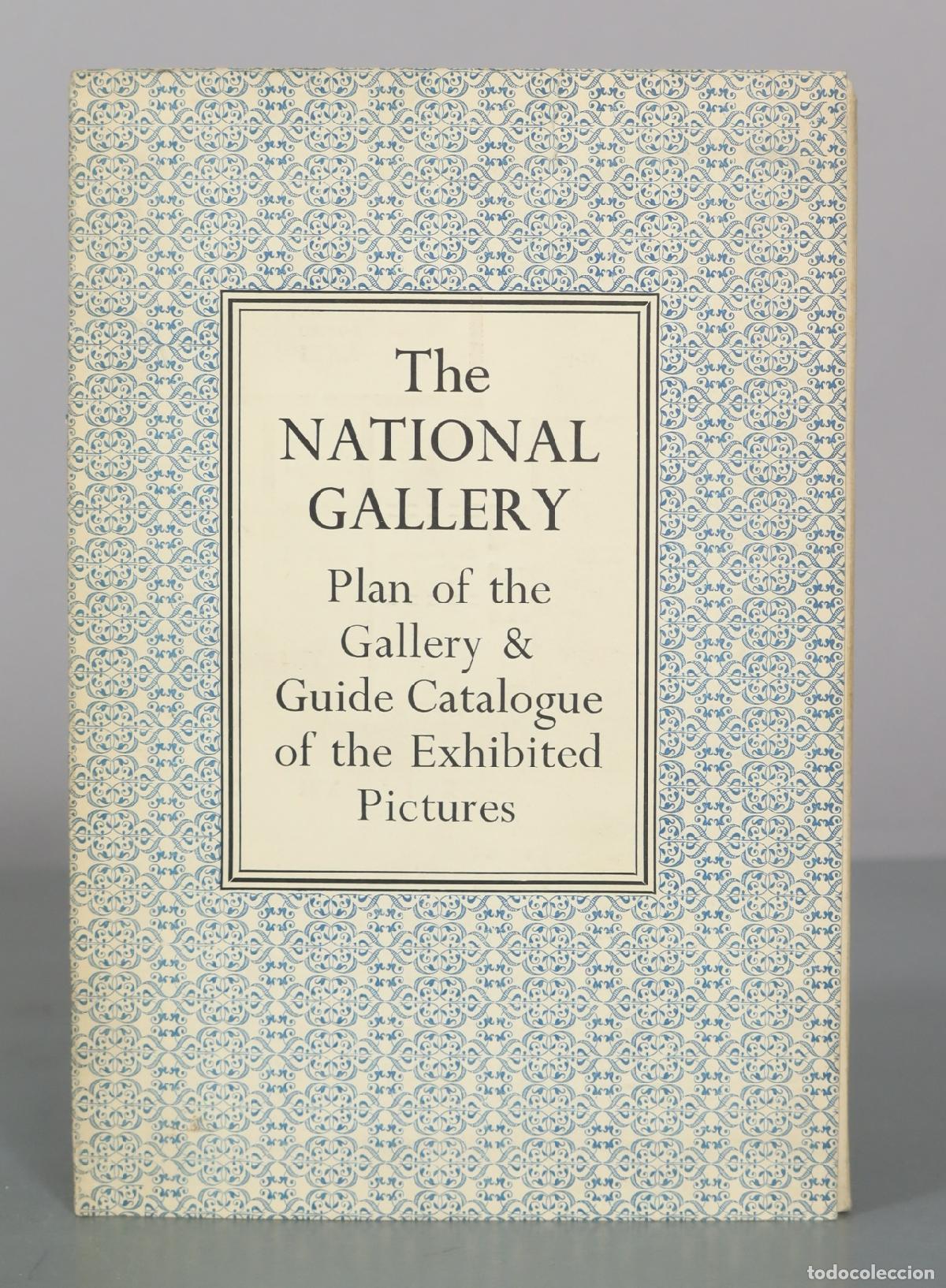 Libros de segunda mano: The NATIONAL GALLERY Plan of the Gallery & Guicle Catalogue of the Exhibited Pictures