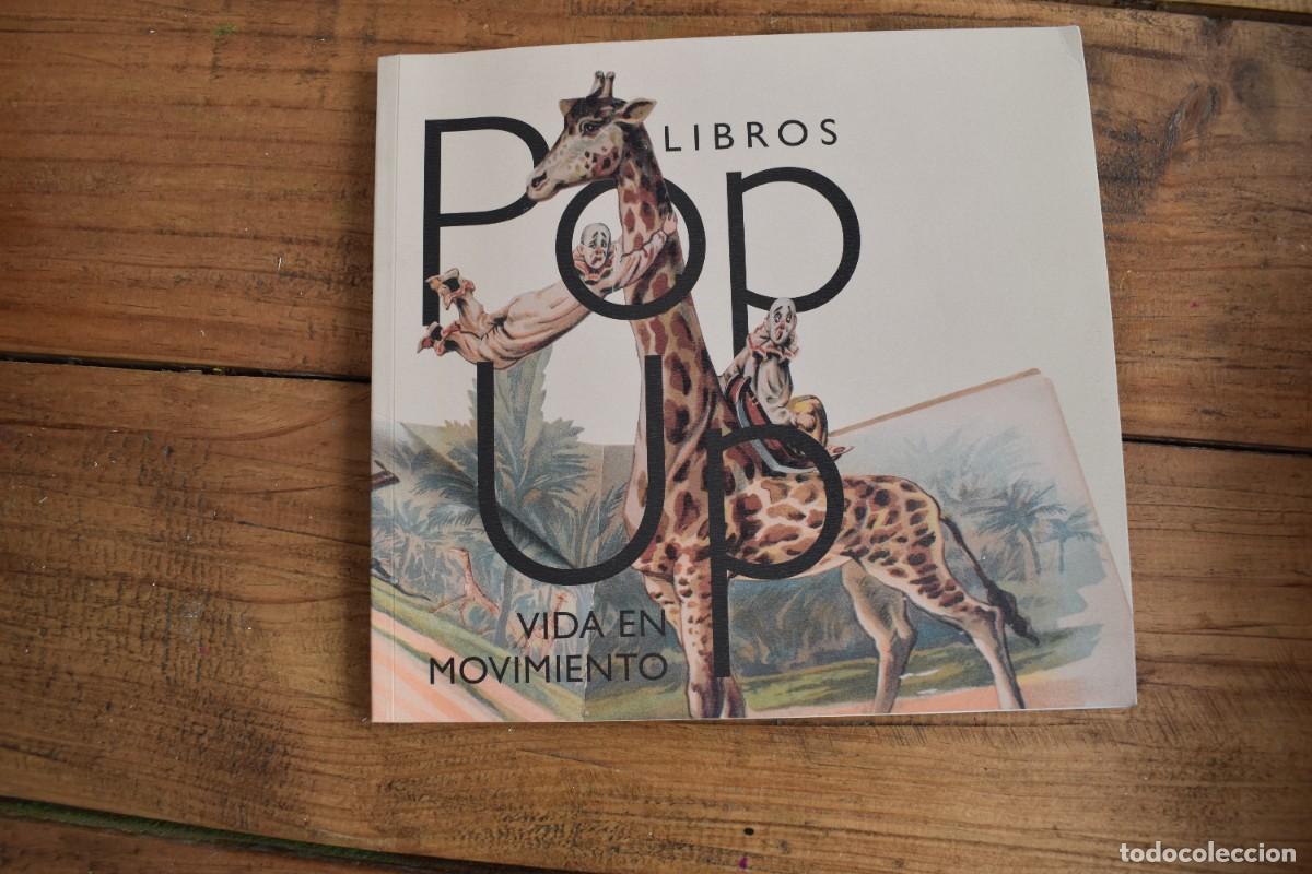 Gebrauchte B&uuml;cher: LIBROS POP UP. Vida en movimiento. Expop Up Conde Duque. Prologo Luis Alberto de Cuenca. Madrid 2008