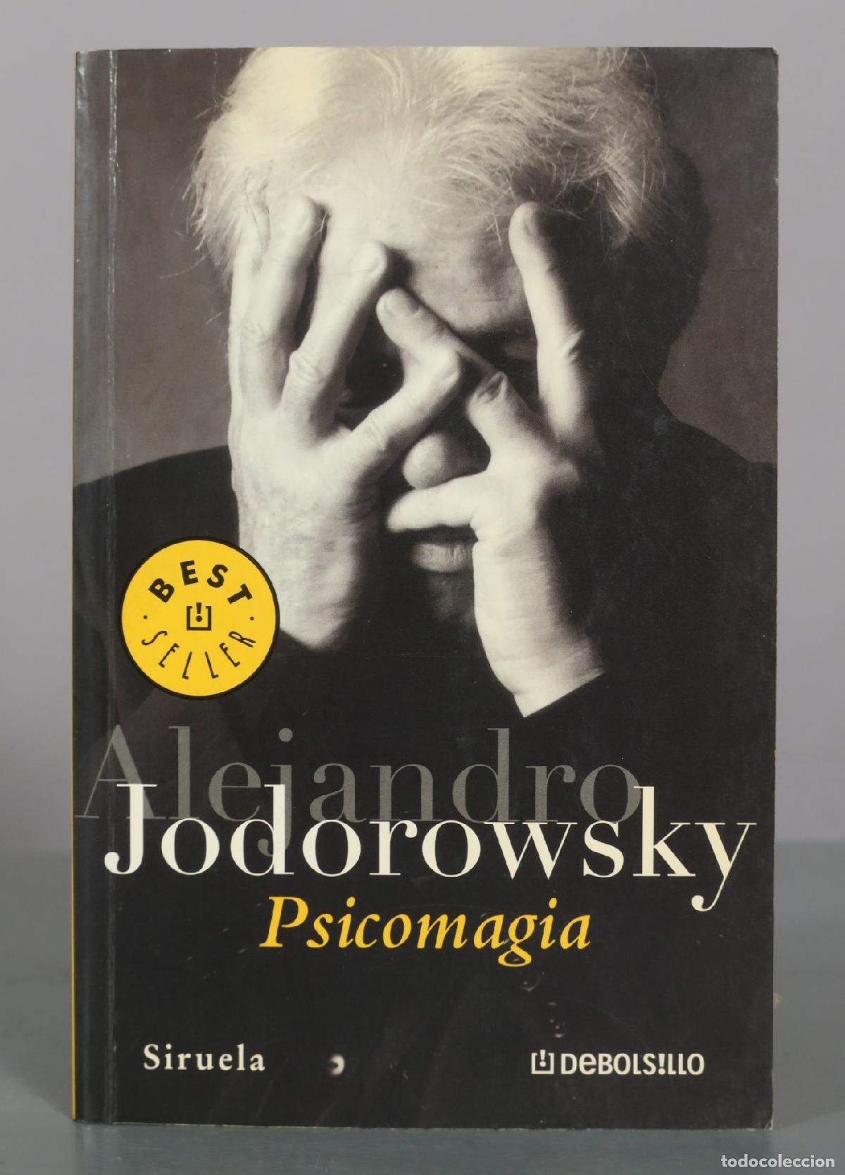 Libros de segunda mano: Psicomagia - Alejandro Jodorowsky - Edici&oacute;n de bolsillo - DEBOLS!LLO