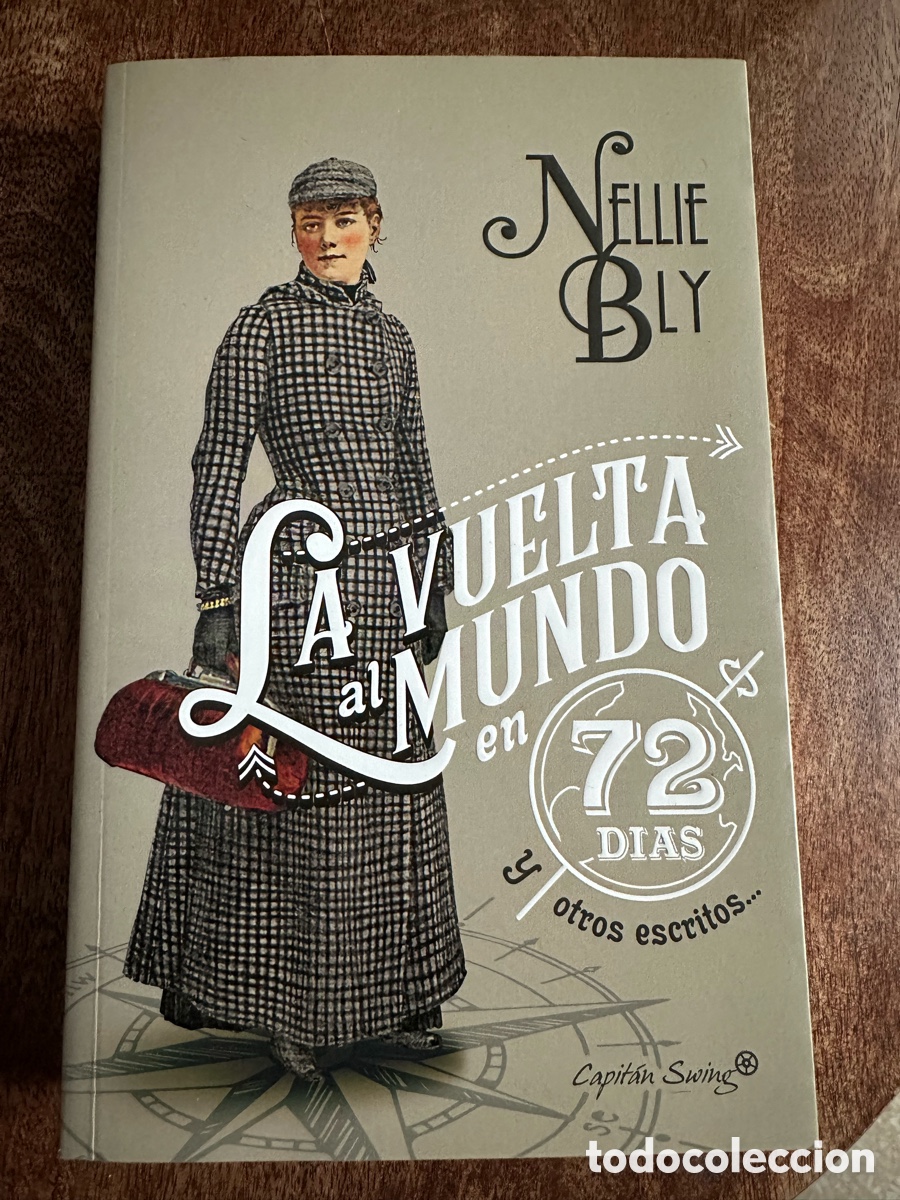 Libros de segunda mano: La vuelta al mundo en 72 d&iacute;as y otros escritos Nellie Bly