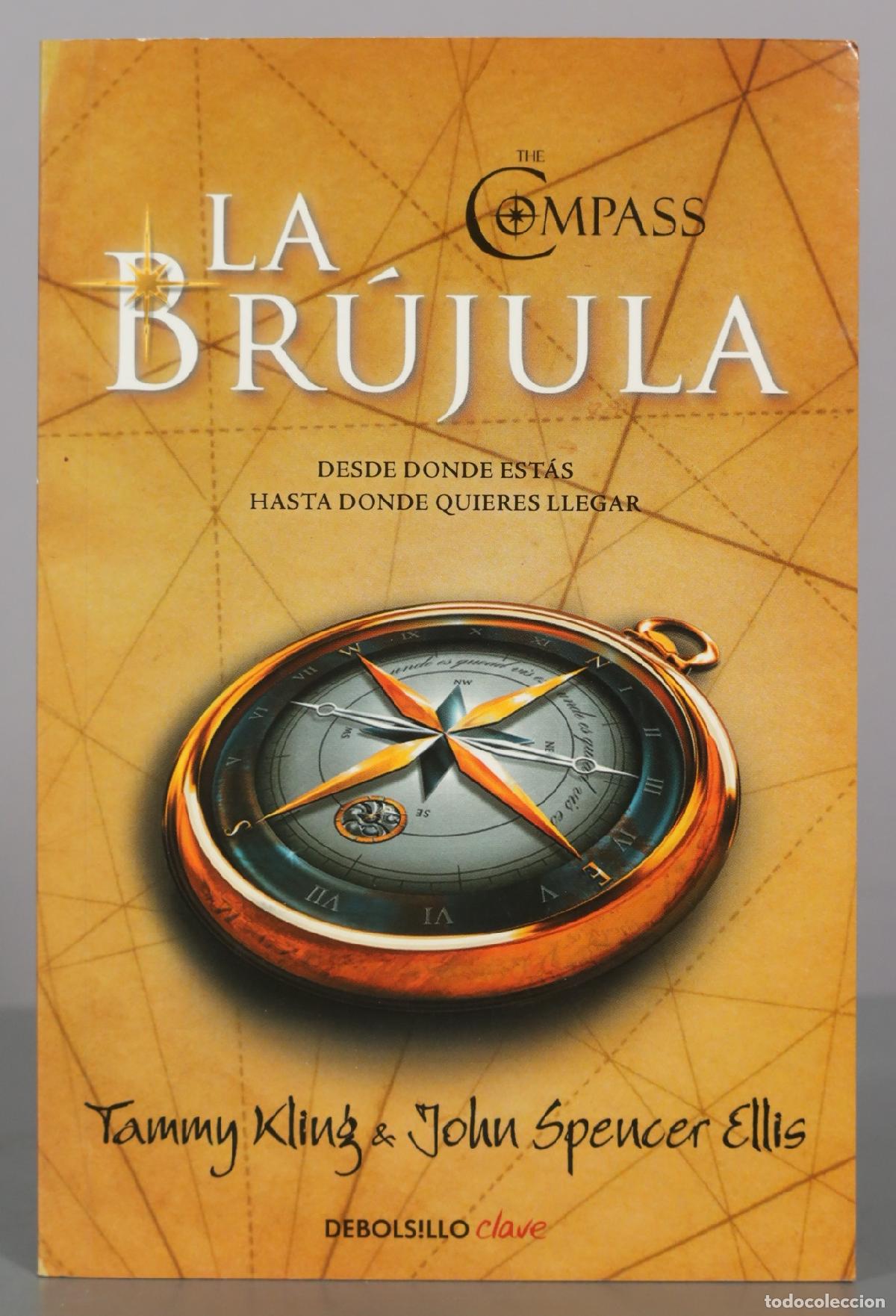 Libros de segunda mano: La Br&uacute;jula John Spencer Ellis, Tammy Kling - Debolsillo clave