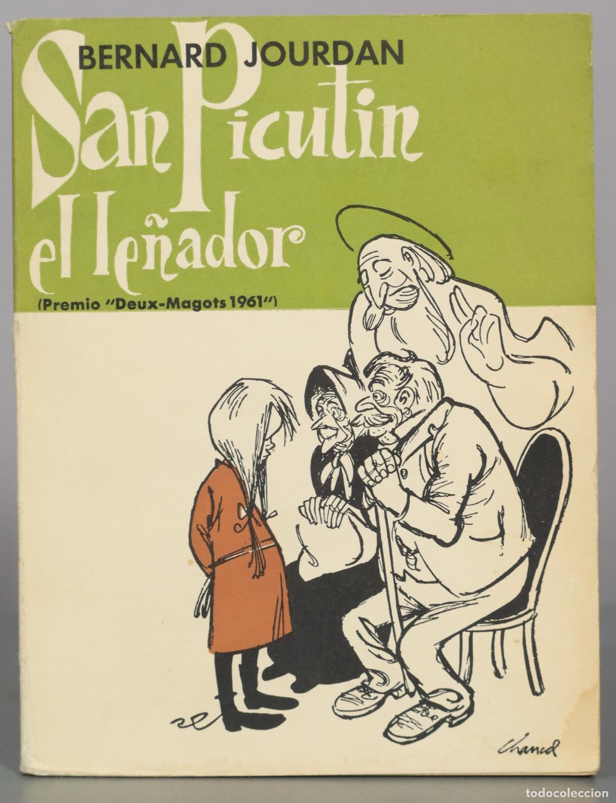 Libros de segunda mano: San Picut&iacute;n el le&ntilde;ador - Bernard Jourdan - Ediciones Sagitario