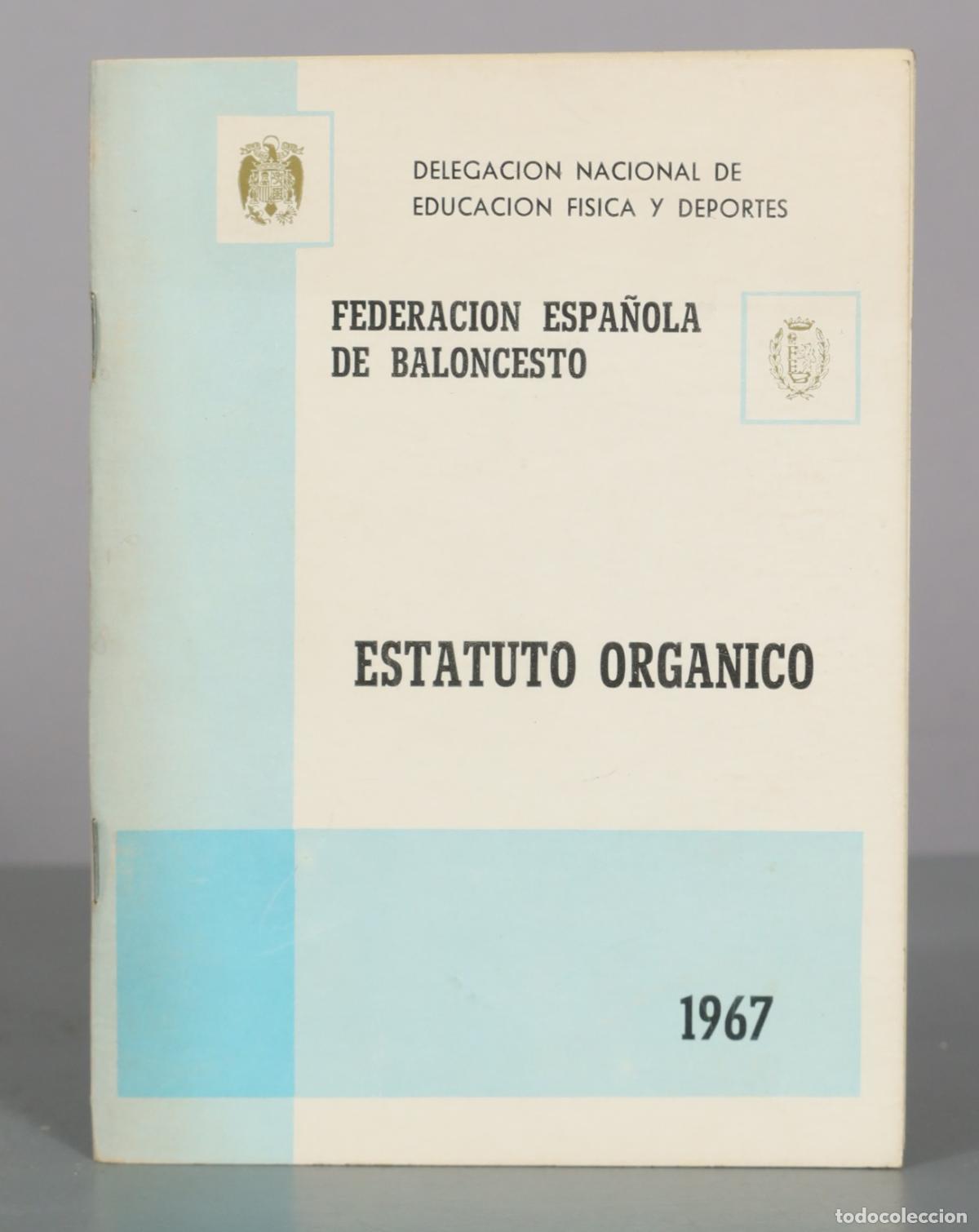 Libros de segunda mano: Federaci&oacute;n Espa&ntilde;ola de Baloncesto Estatuto Org&aacute;nico 1967