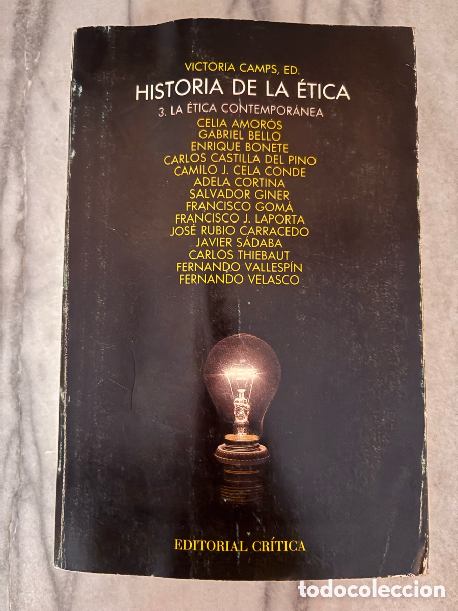 Livres d'occasion: Historia de la &eacute;tica 3. La &eacute;tica contempor&aacute;nea &mdash; Victoria Camps (ed.)