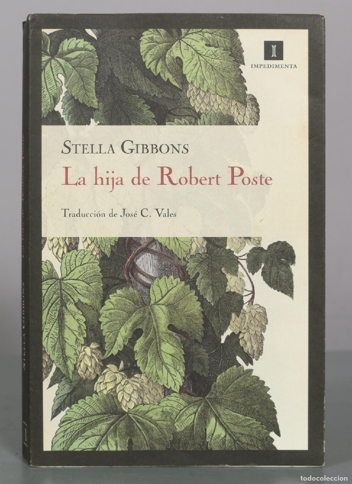 Libros de segunda mano: La hija de Robert Poste - Stella Gibbons - Impedimenta