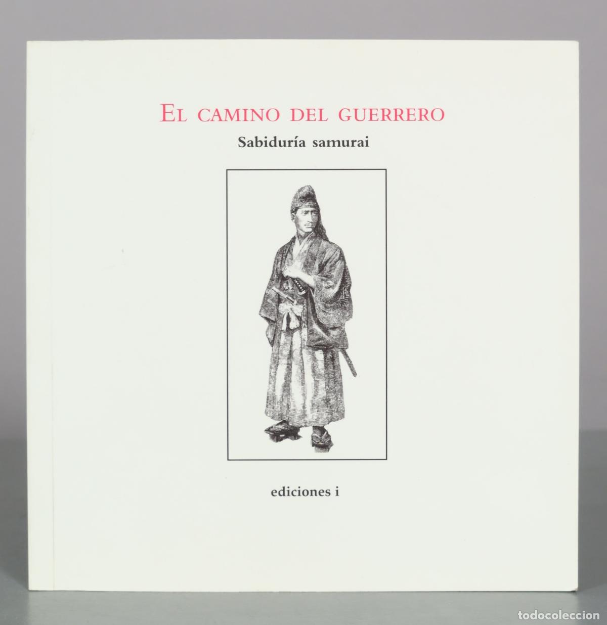 Libros de segunda mano: El camino del guerrero. Sabiduria samurai