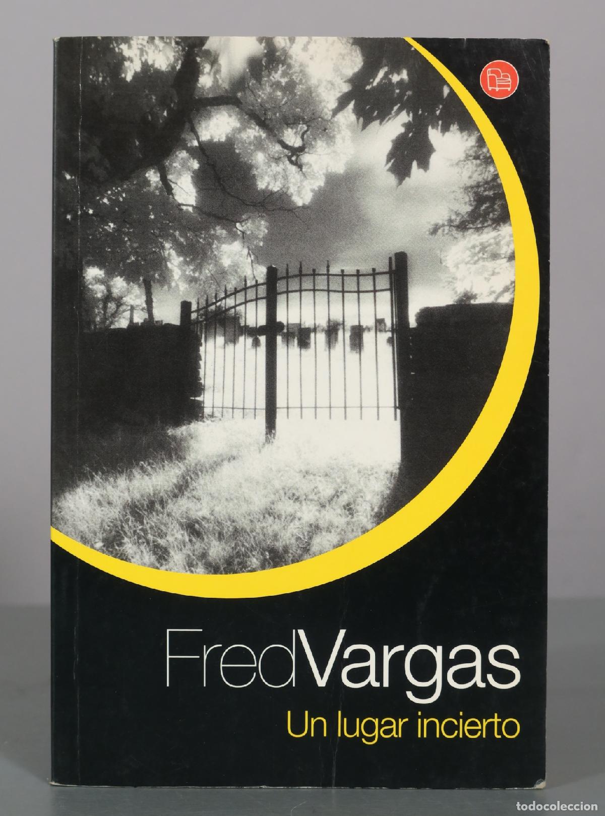 Libros de segunda mano: Un lugar incierto - Fred Vargas - Editorial Punto de Lectura