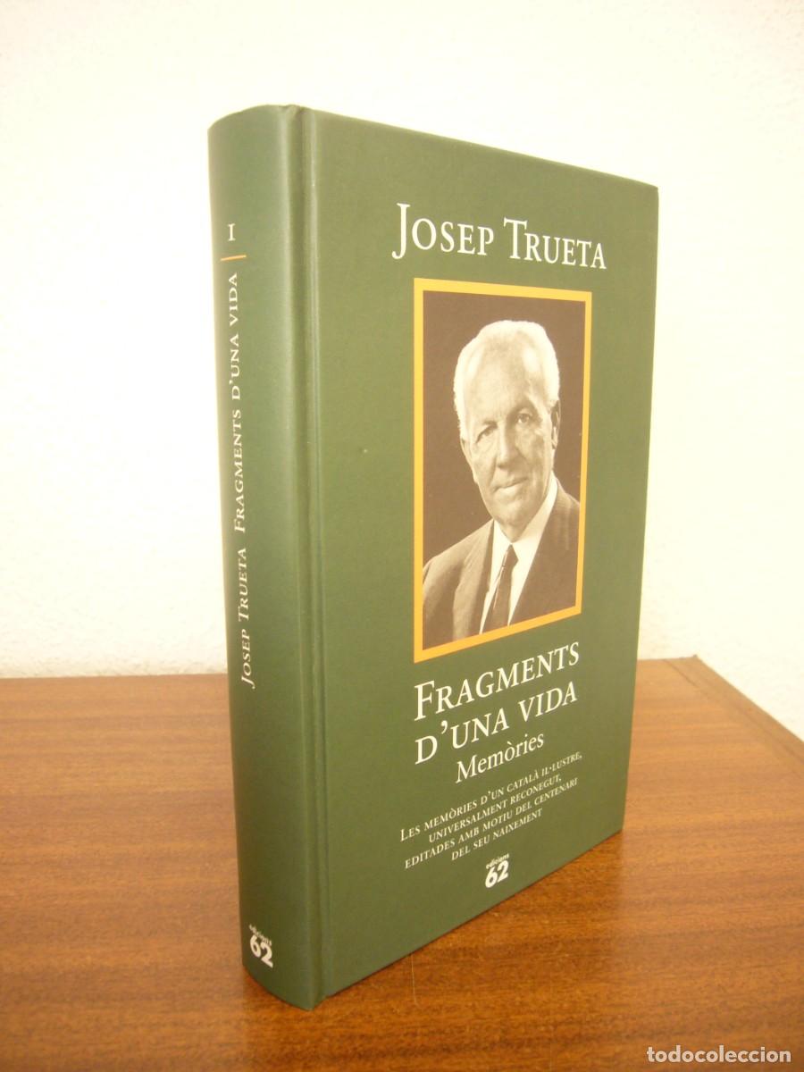 Libros de segunda mano: JOSEP TRUETA: FRAGMENTS D'UNA VIDA. MEM&Ograve;RIES (EDICIONS 62, 1997) PERFECTE ESTAT. RAR.