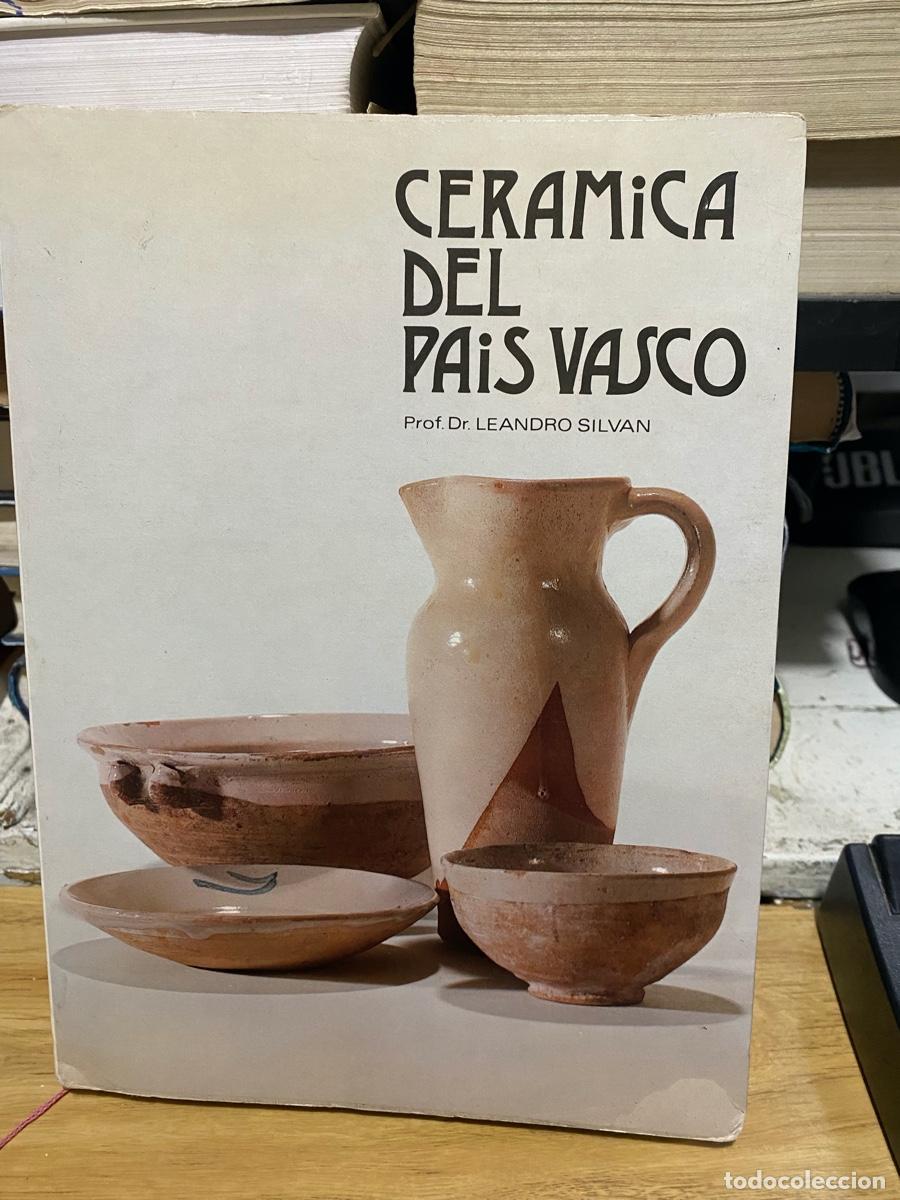 Libros de segunda mano: CERAMICA DEL PAIS VASCO, DR. LEANDRO SILVAN