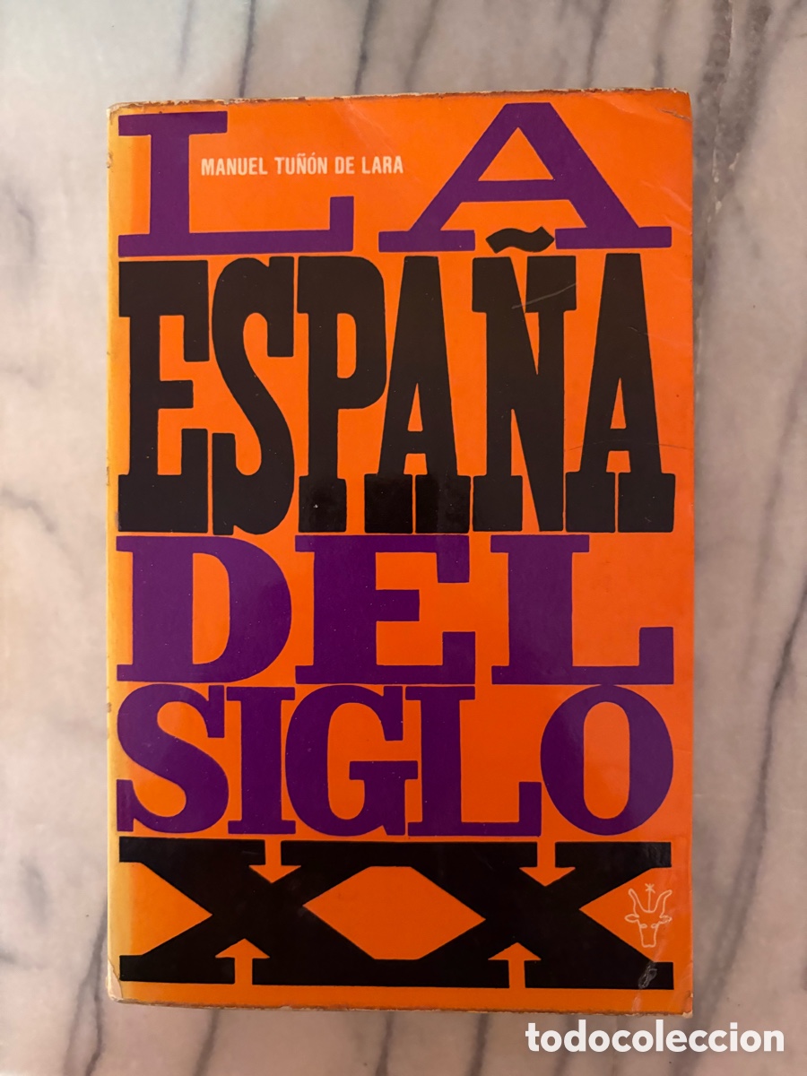 Libros de segunda mano: La Espa&ntilde;a del siglo XX (1914-1939) &mdash; Manuel Tu&ntilde;&oacute;n de Lara