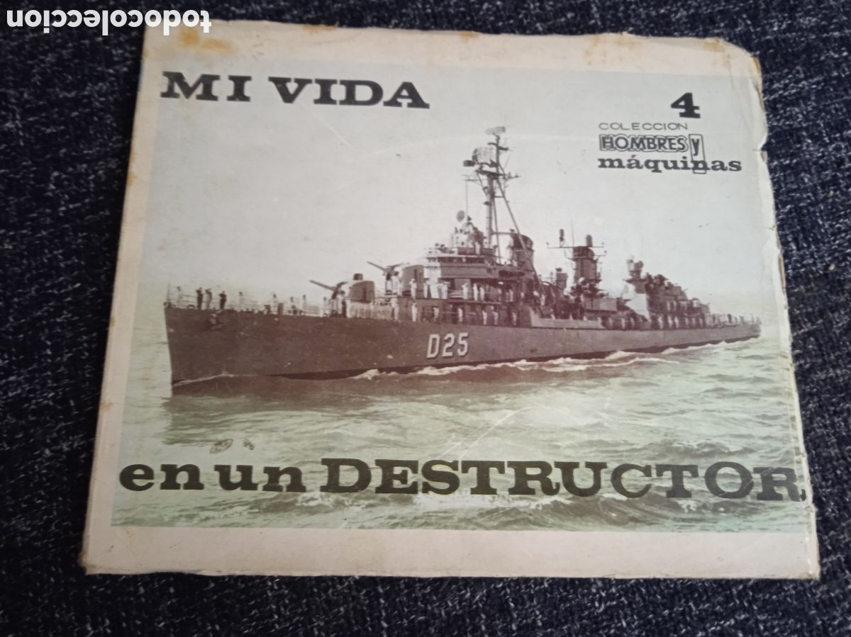 Libros de segunda mano: COLECCI&Oacute;N HOMBRES Y M&Aacute;QUINAS N.&ordm; 4, - MI VIDA EN UN DESTRUCTOR - ILUSTRADO