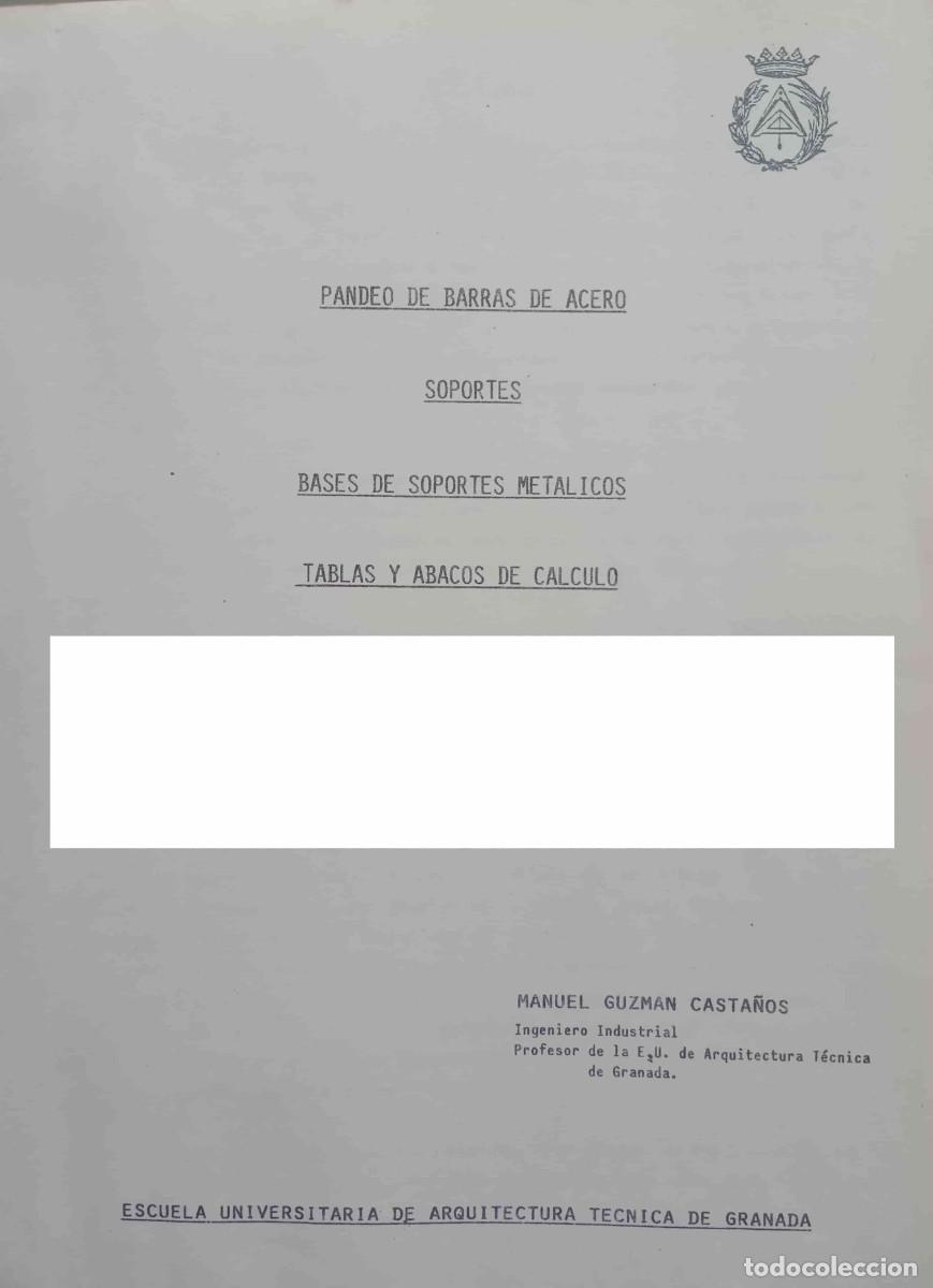 Libros de segunda mano: PANDEO DE BARRAS DE ACERO. SOPORTES. BASES DE SOPORTES MET&Aacute;LICOS. TABLAS Y &Aacute;BACOS DE C&Aacute;LCULO