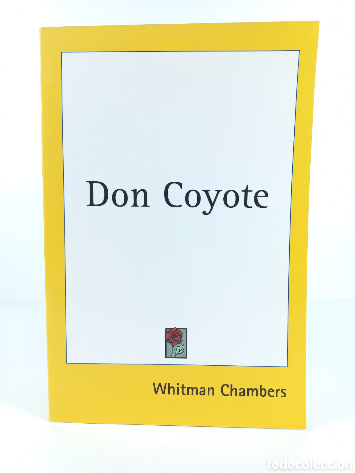 Libros de segunda mano: Don Coyote. Withman Chambers. Kessinger Publishing's Rare Reprints.