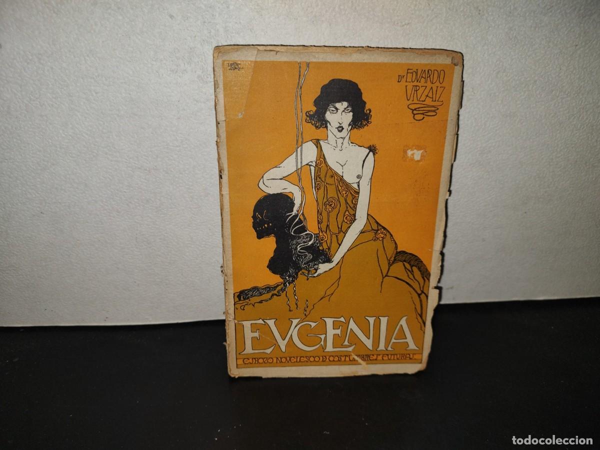 Libros de segunda mano: 199- Eugenia. (Esbozo Novelesco De Costumbres Futuras). Eduardo Urzaiz. M&eacute;rida, Yucat&aacute;n, M&eacute;xico 1919