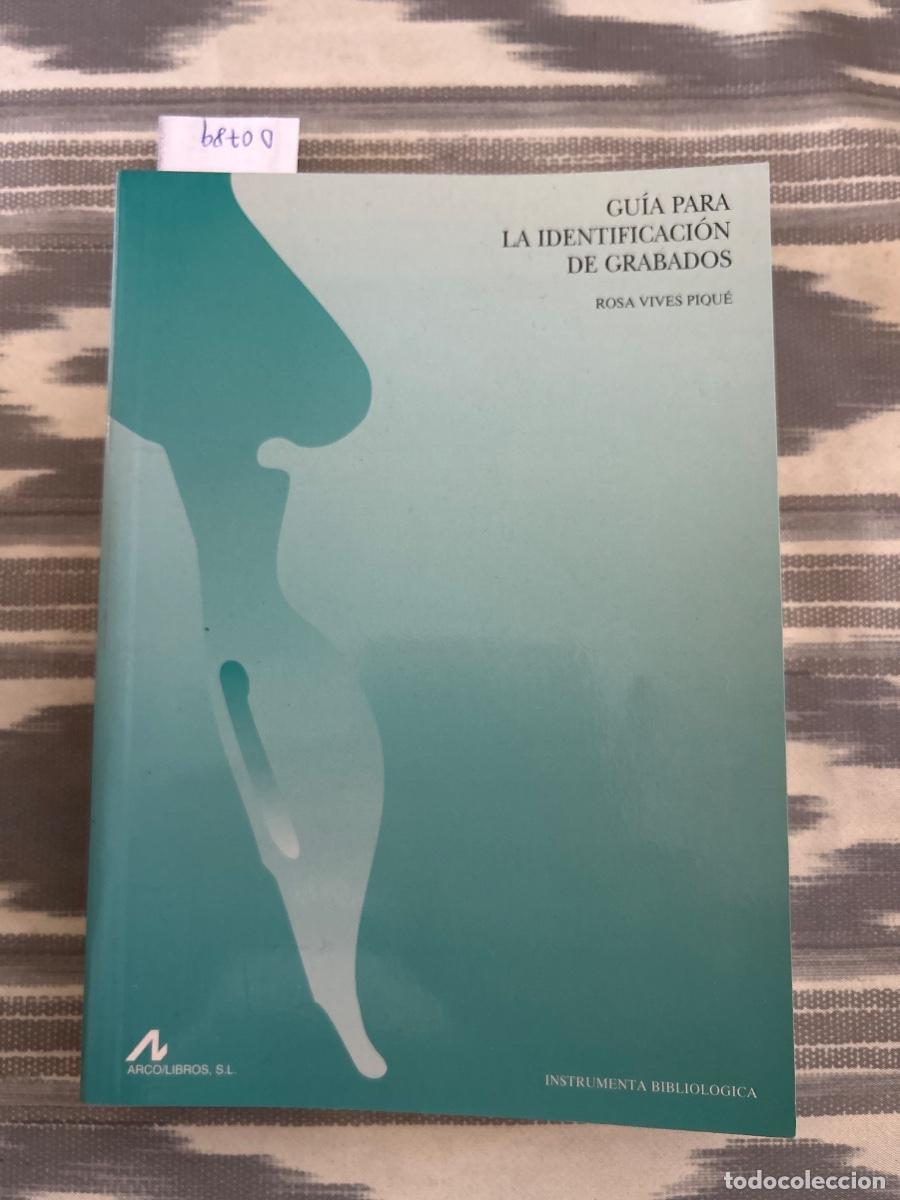 Libros de segunda mano: GUIA PARA LA IDENTIFICACION DE GRABADOS, ROSA VIVES PIQUE