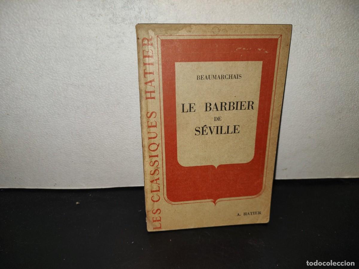 Libros de segunda mano: 199- Le Barbier De S&eacute;ville - Beaumarchais. Les Classiques Hatier - 1960