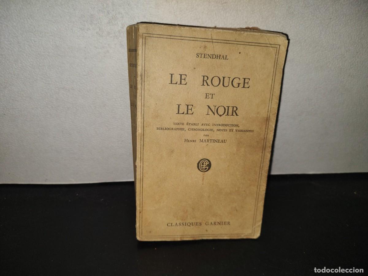 Libros de segunda mano: 199- Le Rouge Et Le Noir. Chronique Du XIXᵉ Si&egrave;cle - Stendhal. Paris, &Eacute;ditions Garnier Fr&egrave;res - 1950