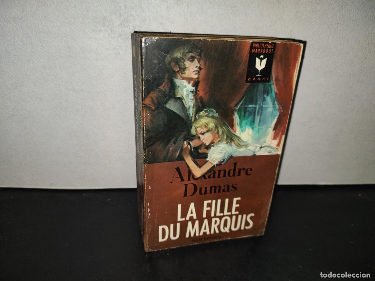Libros de segunda mano: 199- La Fille Du Marquis - Alexandre Dumas - Marabout G&eacute;ant - 50's