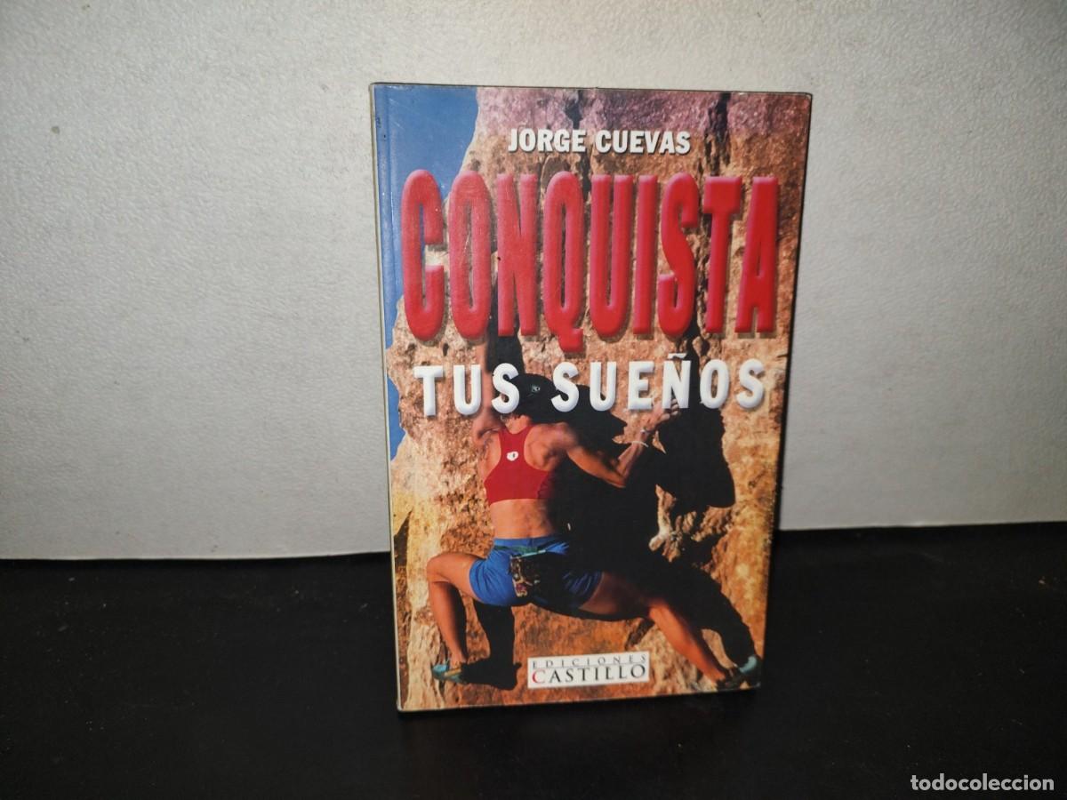 Libros de segunda mano: 199- Conquista Tus Sue&ntilde;os - Jorge Cuevas