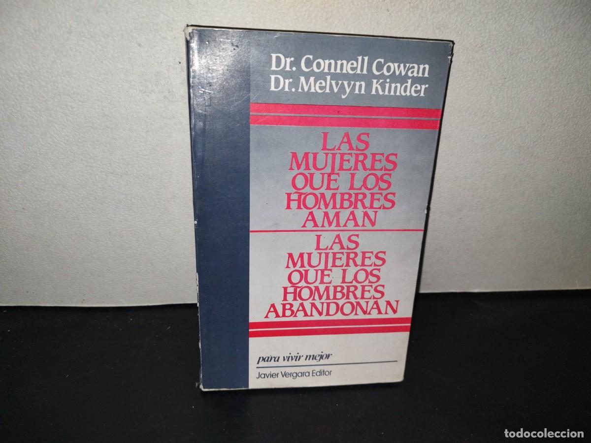 Libros de segunda mano: 199- Las Mujeres Que Los Hombres Aman / Las Mujeres Que Los Hombres Abandonan. Dr. Connell Cowan