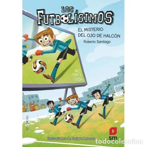 Second hand books: Los Futbol&iacute;simos 4: El misterio del ojo de halc&oacute;n - Roberto Santiago - Cesma - Sm/ Xerme