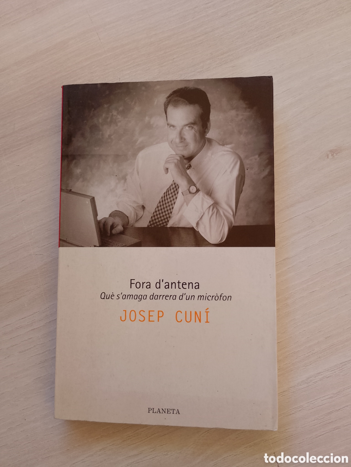 Gebrauchte B&uuml;cher: Fora d'antena. Qu&egrave; s'amaga darrera d'un micr&ograve;fon&rdquo; de Josep Cun&iacute;