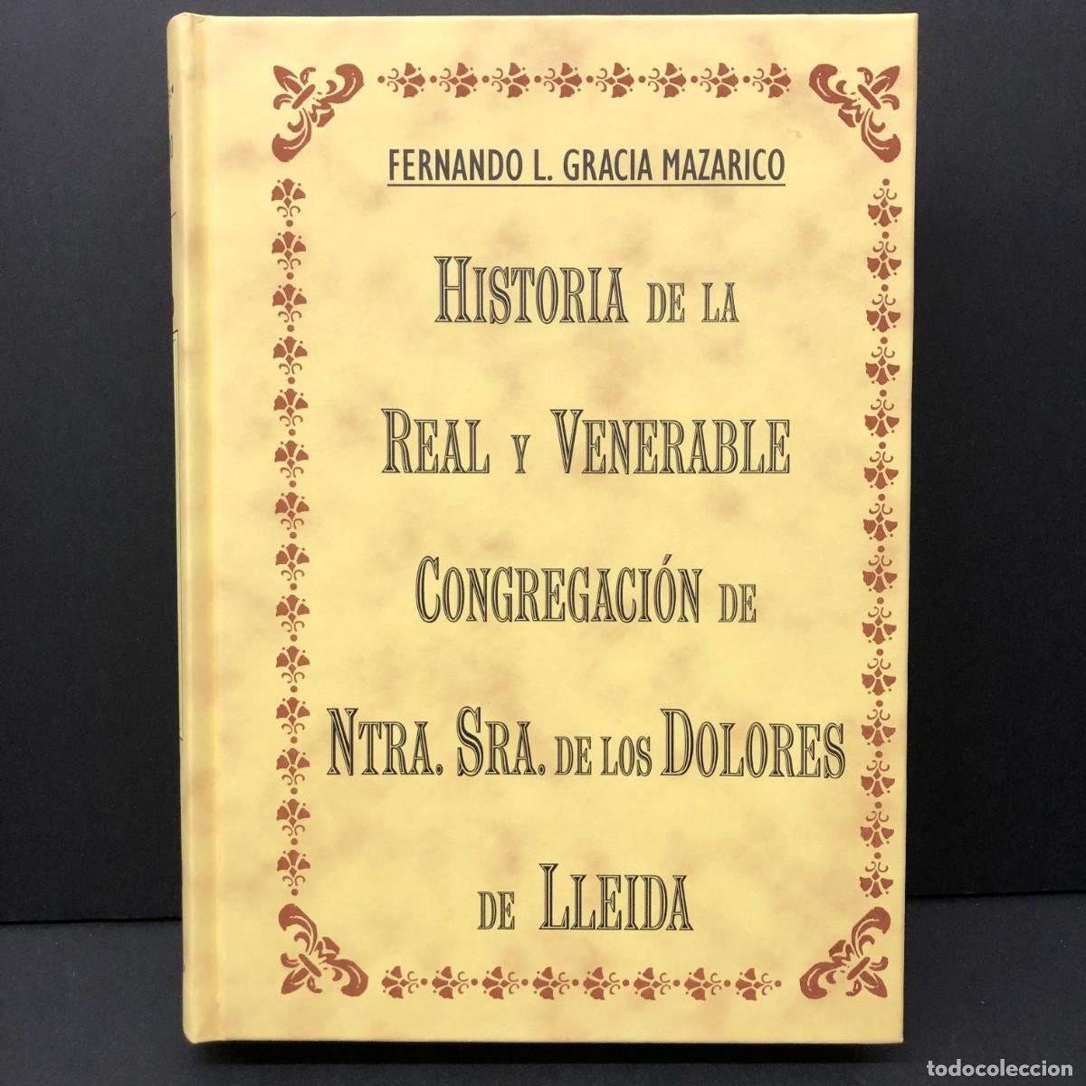 Libros de segunda mano: HISTORIA DE LA REAL Y VENERABLE CONGREGACI&Oacute;N DE NTRA. SRA. DE LOS DOLORES DE LLEIDA - III / 3284