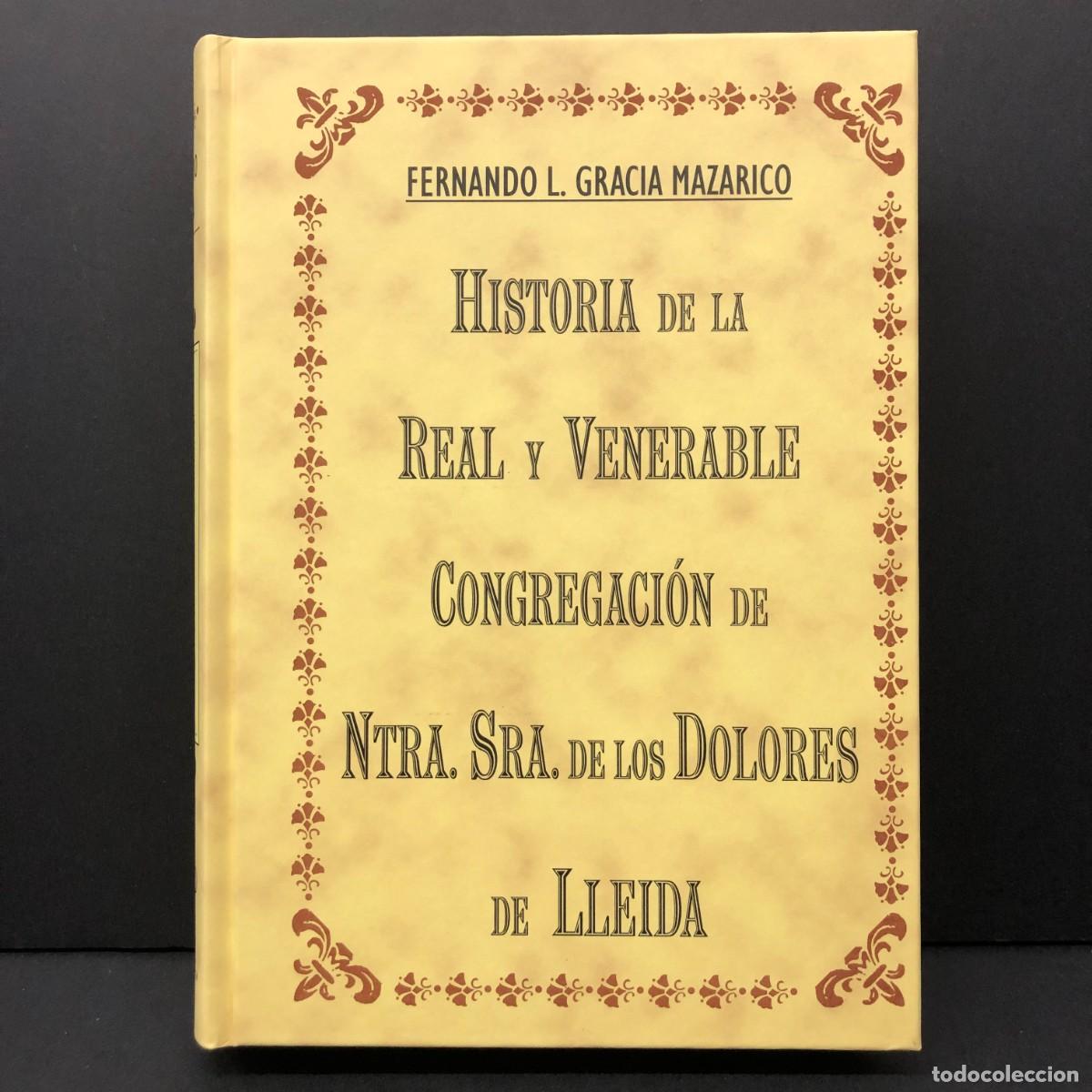 Libros de segunda mano: HISTORIA DE LA REAL Y VENERABLE CONGREGACI&Oacute;N DE NTRA. SRA. DE LOS DOLORES DE LLEIDA - III / 3286
