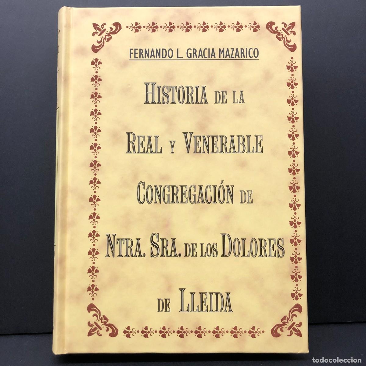 Libros de segunda mano: HISTORIA DE LA REAL Y VENERABLE CONGREGACI&Oacute;N DE NTRA. SRA. DE LOS DOLORES DE LLEIDA - III / 3287