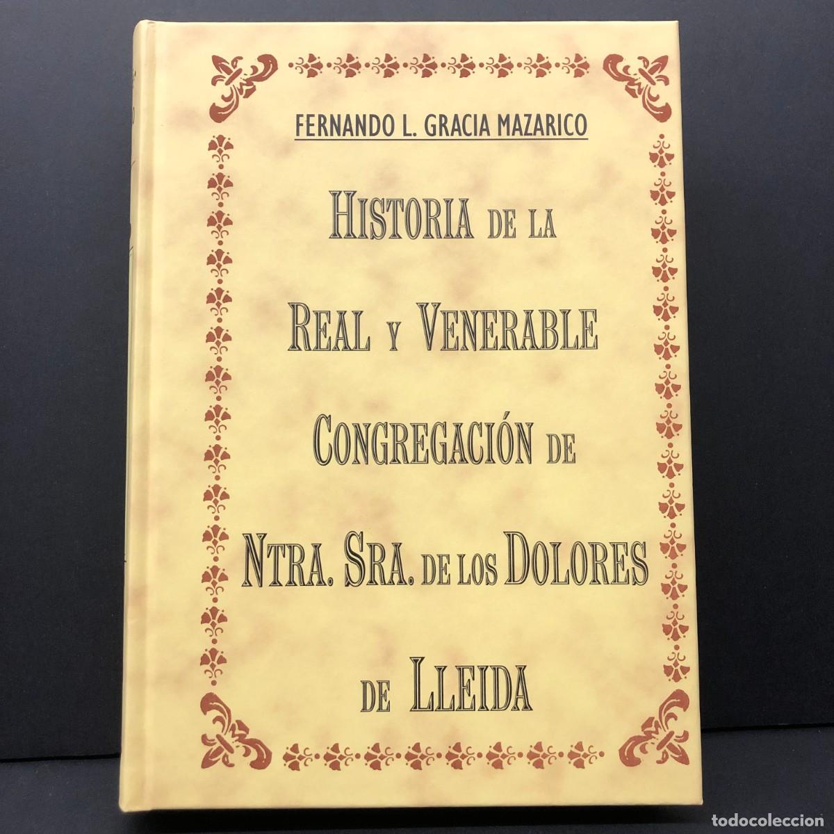 Libros de segunda mano: HISTORIA DE LA REAL Y VENERABLE CONGREGACI&Oacute;N DE NTRA. SRA. DE LOS DOLORES DE LLEIDA - III / 3288