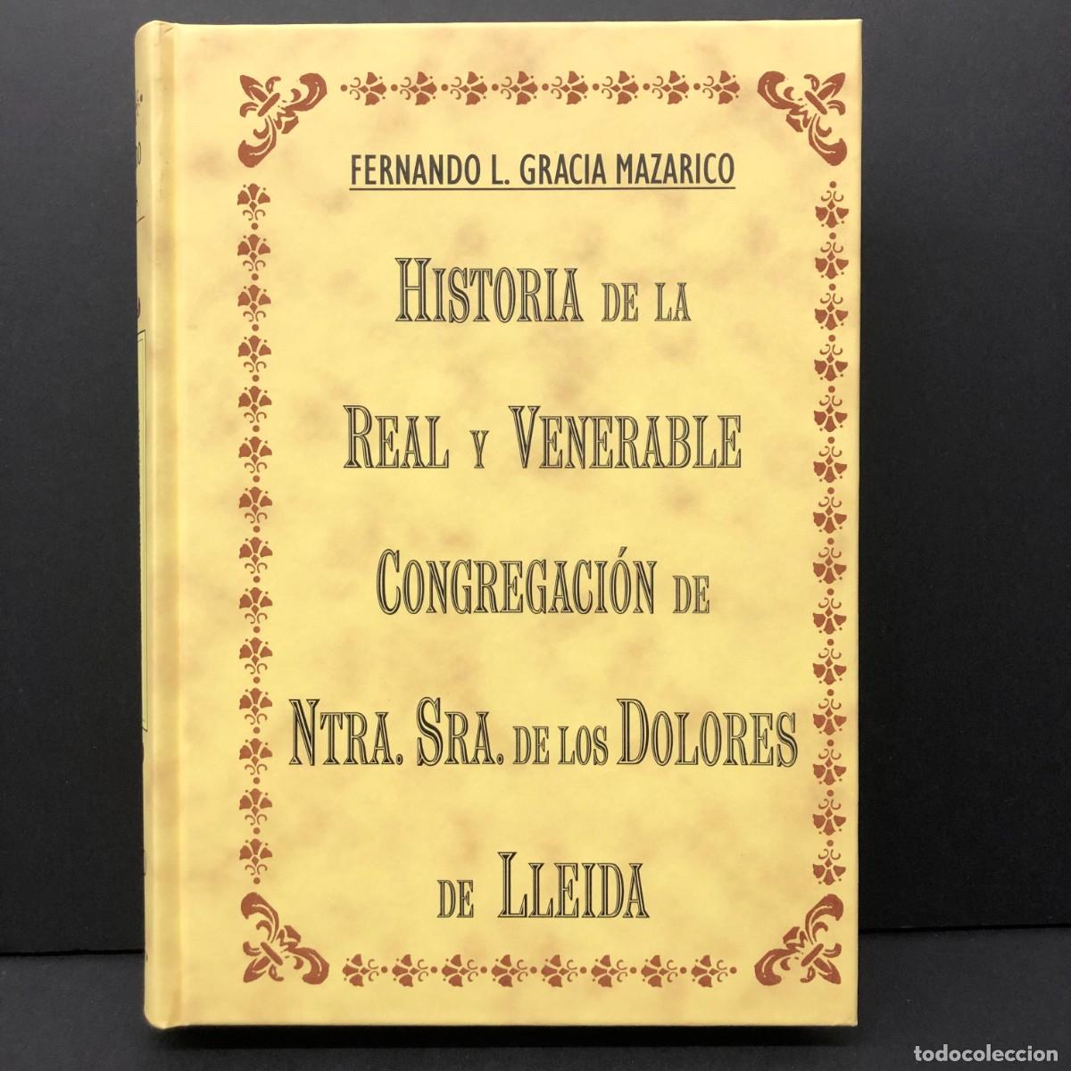 Libros de segunda mano: HISTORIA DE LA REAL Y VENERABLE CONGREGACI&Oacute;N DE NTRA. SRA. DE LOS DOLORES DE LLEIDA - III / 3290